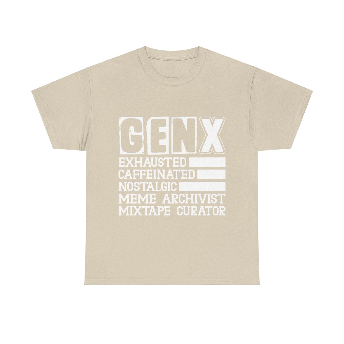 Funny Gen X Exhausted, Caffeinated, Nostalgic, Meme Archivist, Mixtape Curator  T-shirt Unisex Heavy Cotton