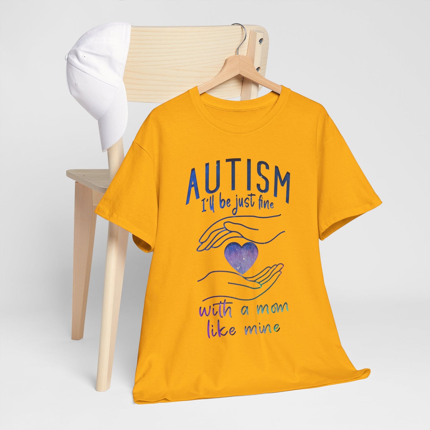 Autism I'll Be Just Fine with a Mom Like Mine T-shirt Unisex Heavy Cotton