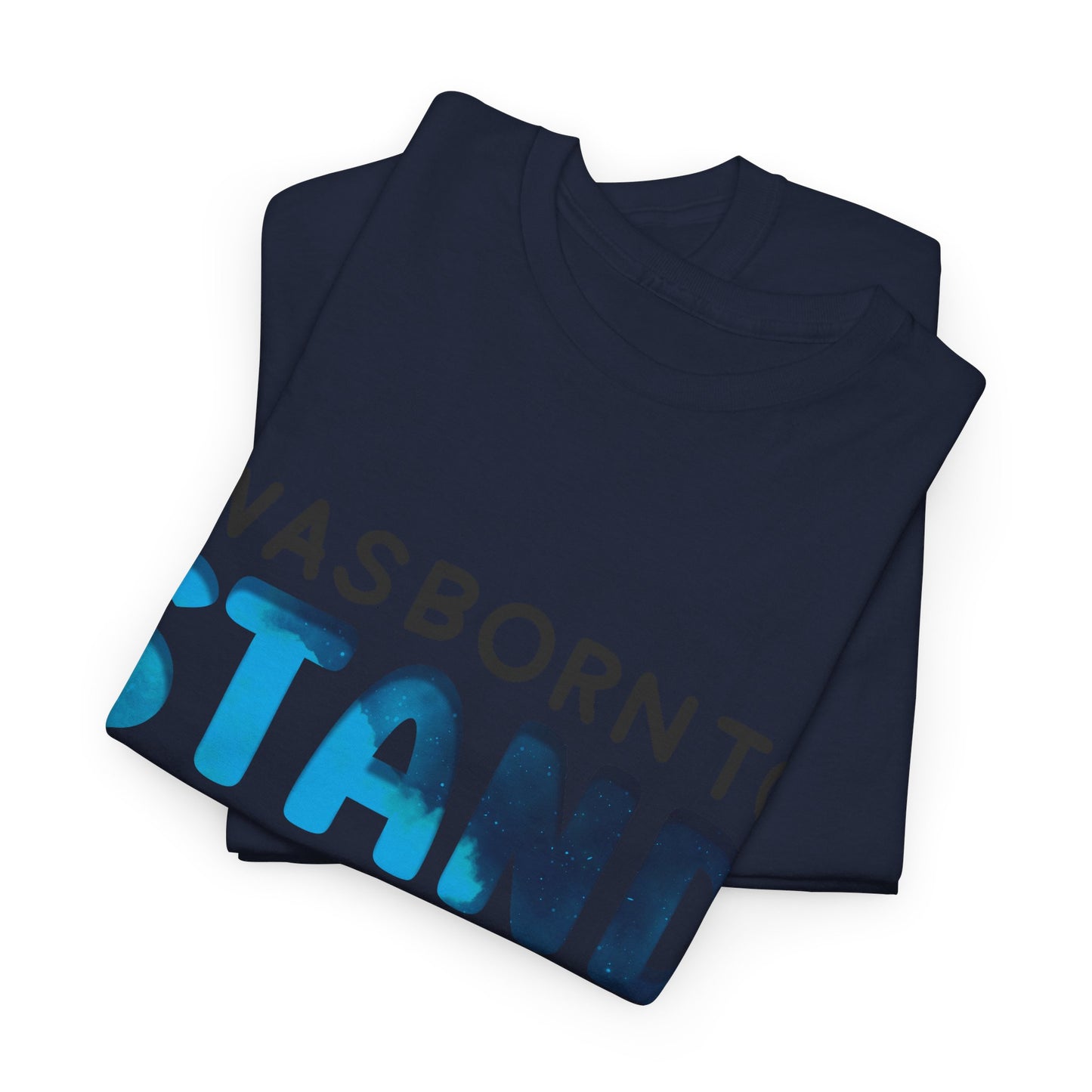 Autism I was Born To Stand Out T-shirt Unisex Heavy Cotton
