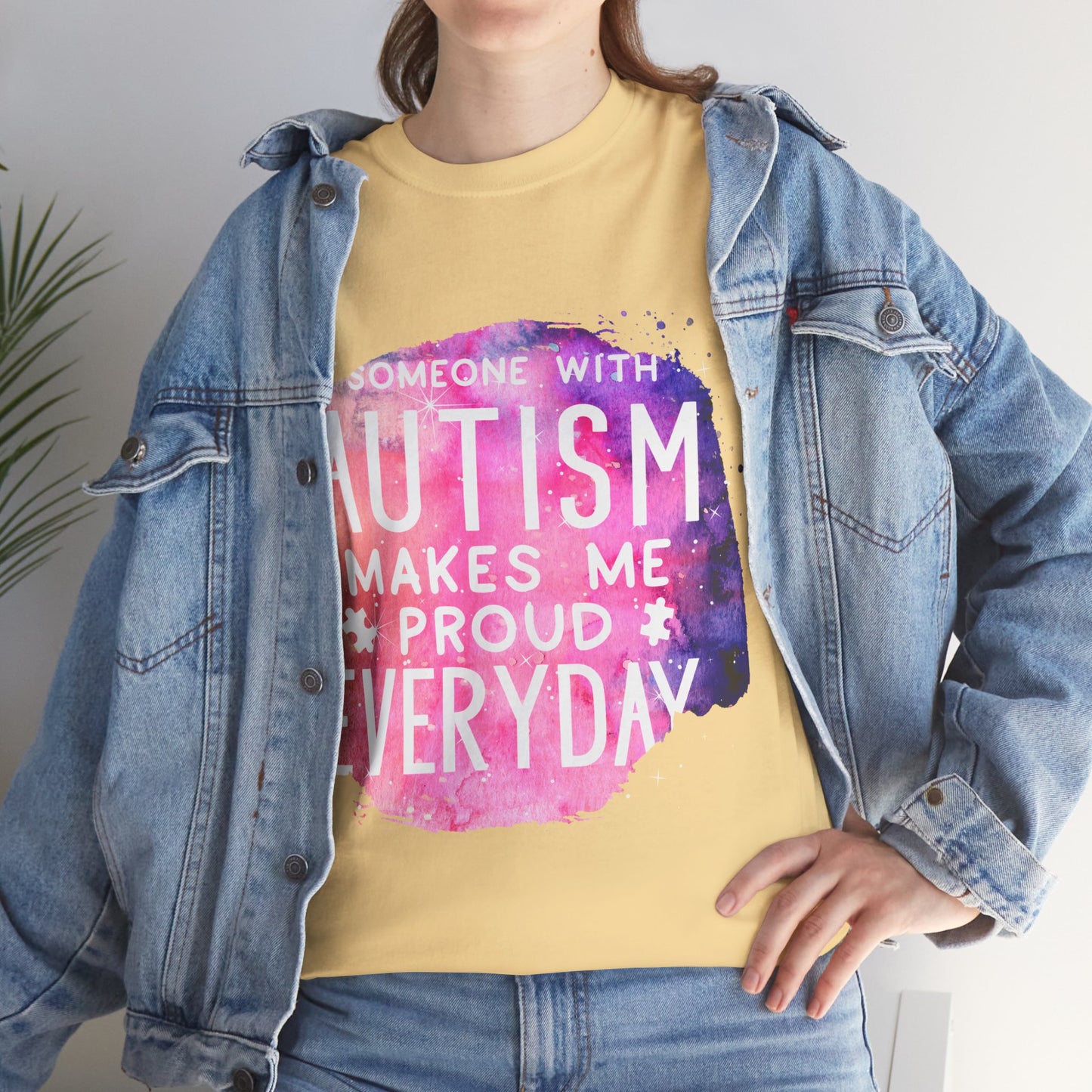 Autism Someone with Autism Makes Me Proud Everyday T-shirt Unisex Heavy Cotton