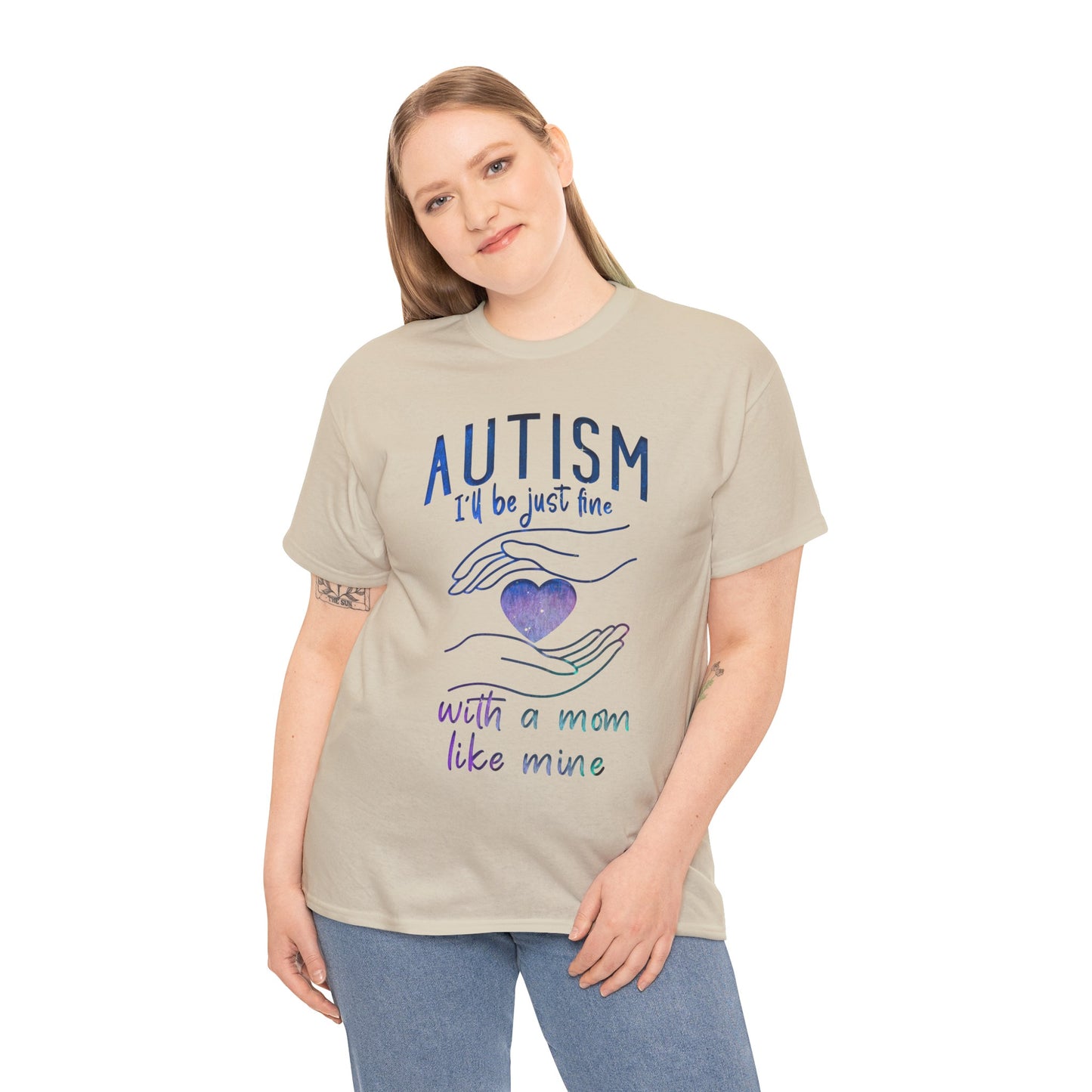 Autism I'll Be Just Fine with a Mom Like Mine T-shirt Unisex Heavy Cotton