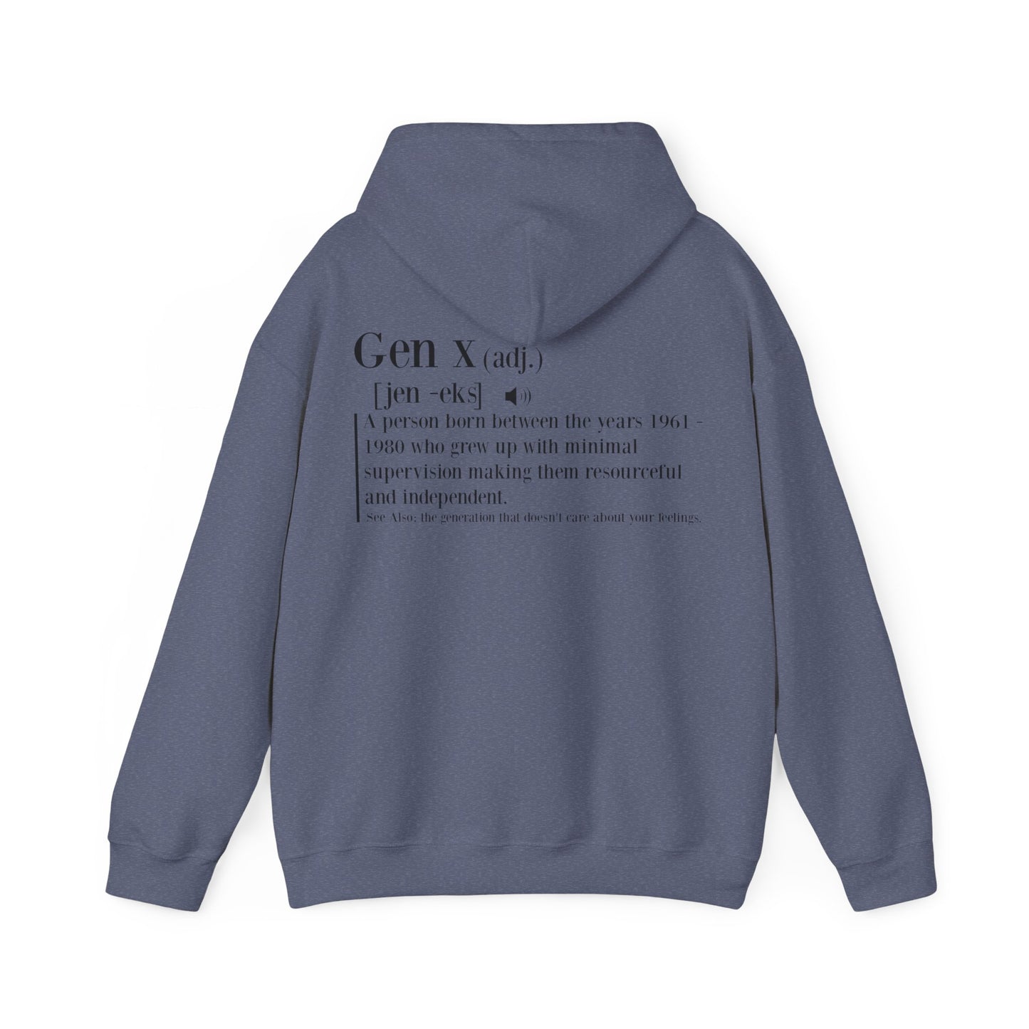 Gen X Raised on Hose Water & Neglect Front & Back Unisex Heavy Blend™ Hooded Sweatshirt