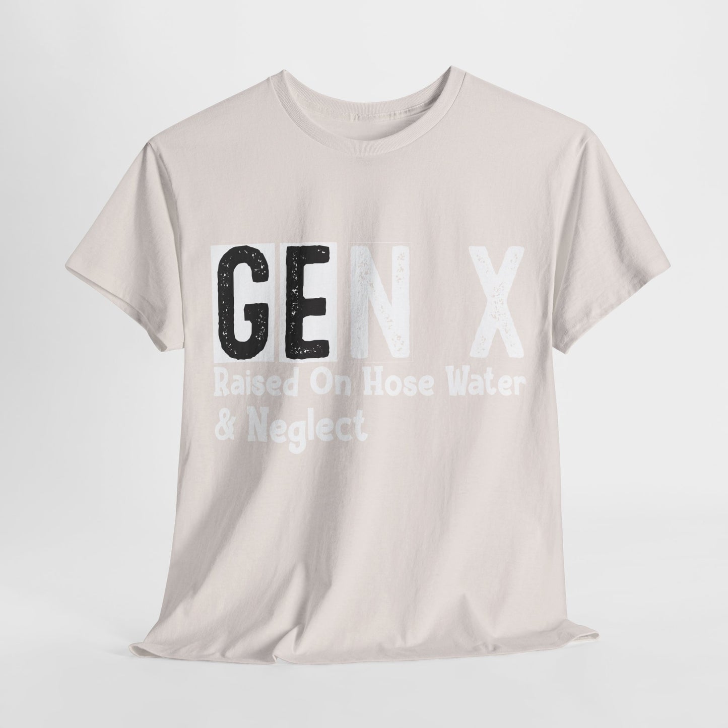 GEN X Raised On Hose Water & Neglect Tshirt Unisex Heavy Cotton