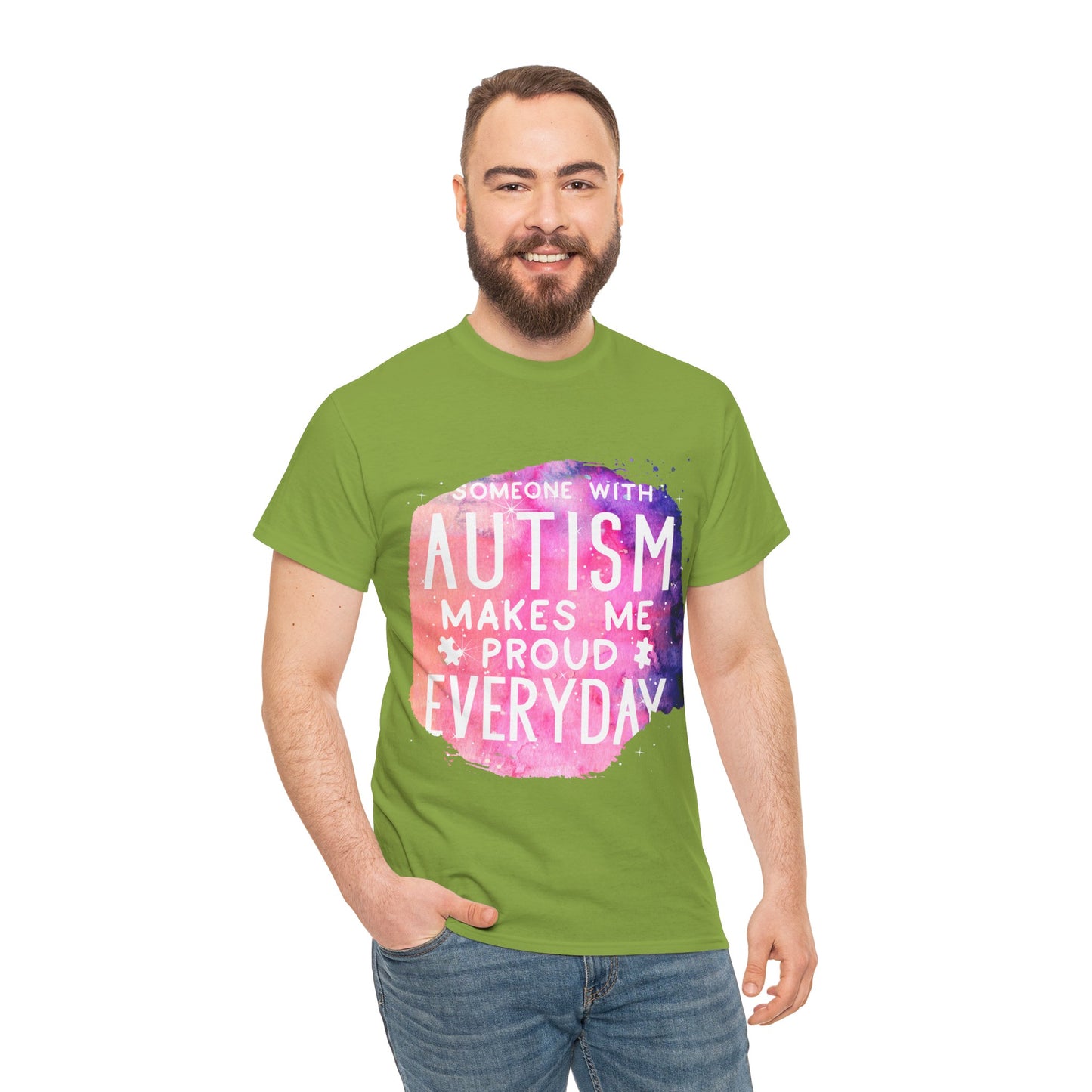 Autism Someone with Autism Makes Me Proud Everyday T-shirt Unisex Heavy Cotton