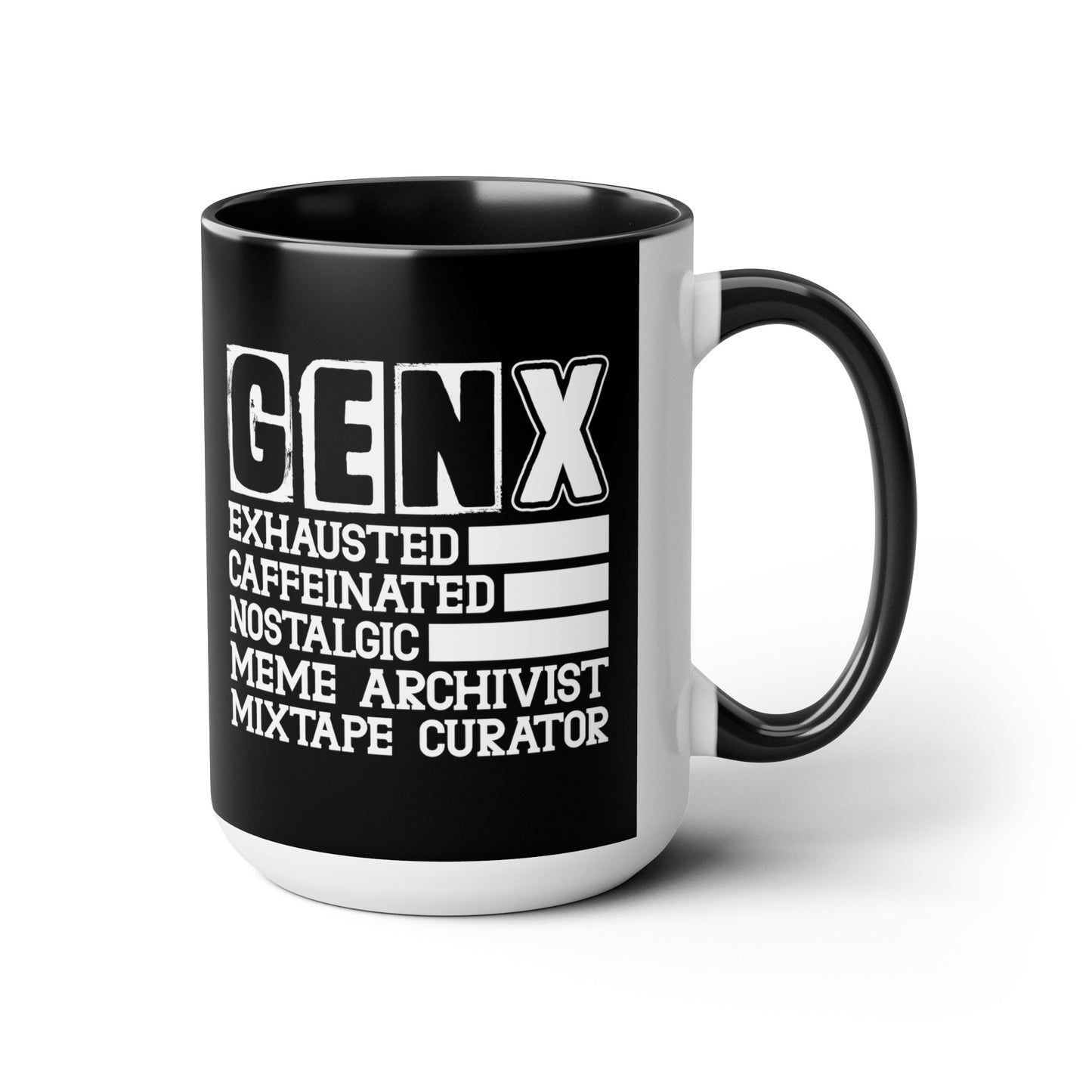 Funny Coffee Mug Gen X Exhausted, Caffeinated, Nostalgic, Meme Archivist, Mixtape Curator 15oz Coffee Mug
