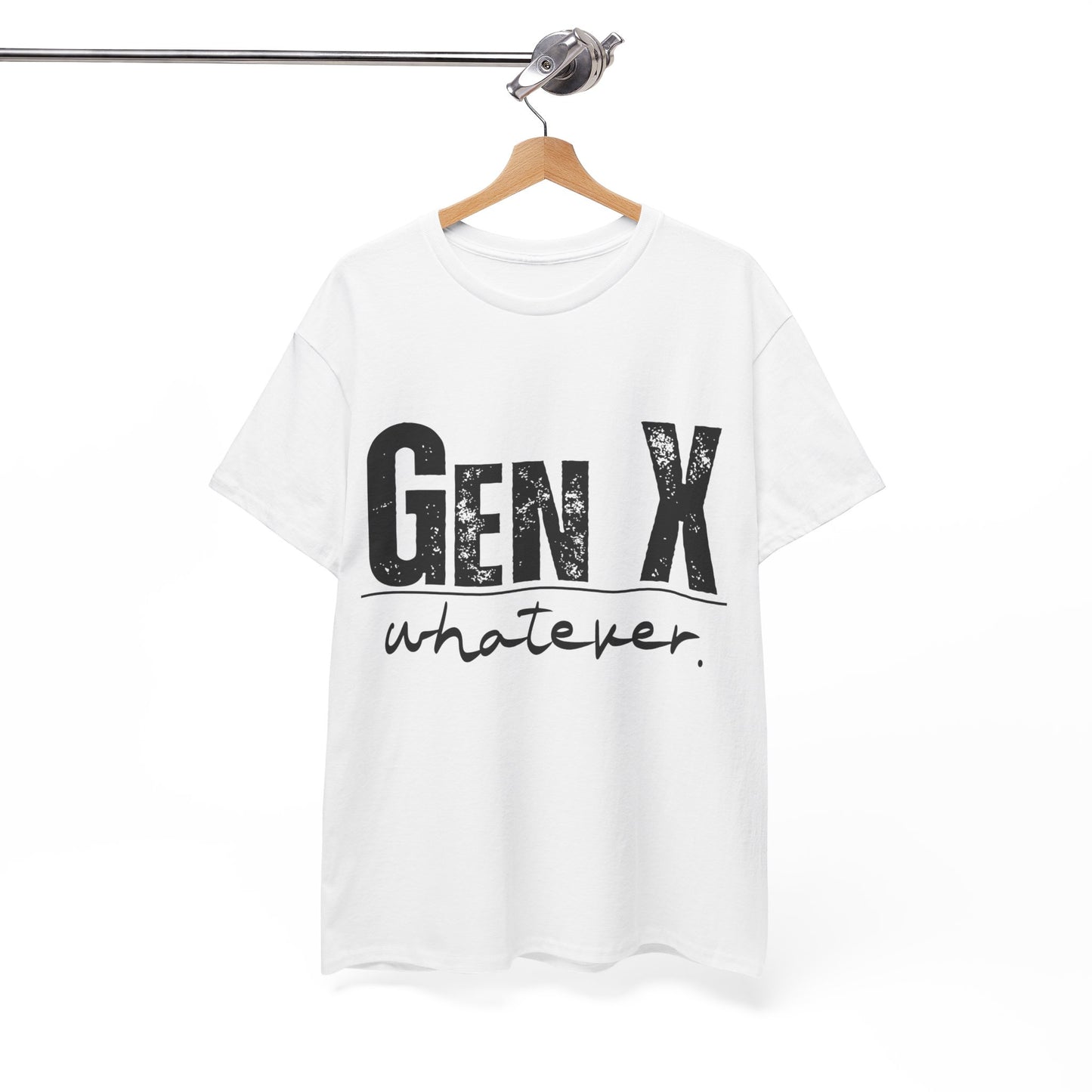 GEN X Whatever Unisex Heavy Cotton T-Shirt
