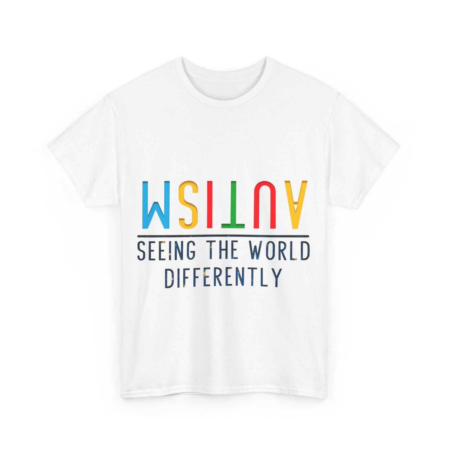 Autism Seeing the World Differently T-shirt Unisex Heavy Cotton