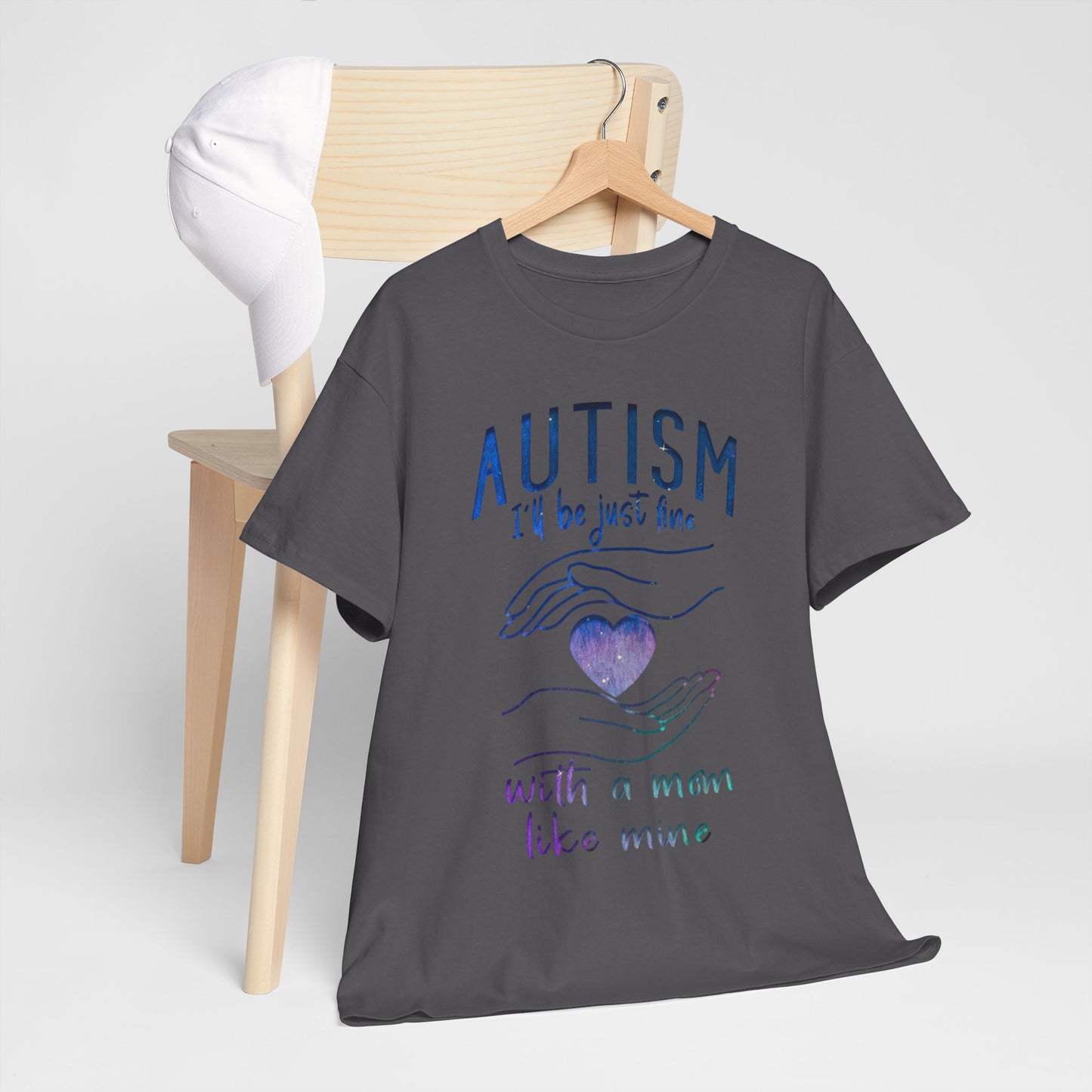Autism I'll Be Just Fine with a Mom Like Mine T-shirt Unisex Heavy Cotton