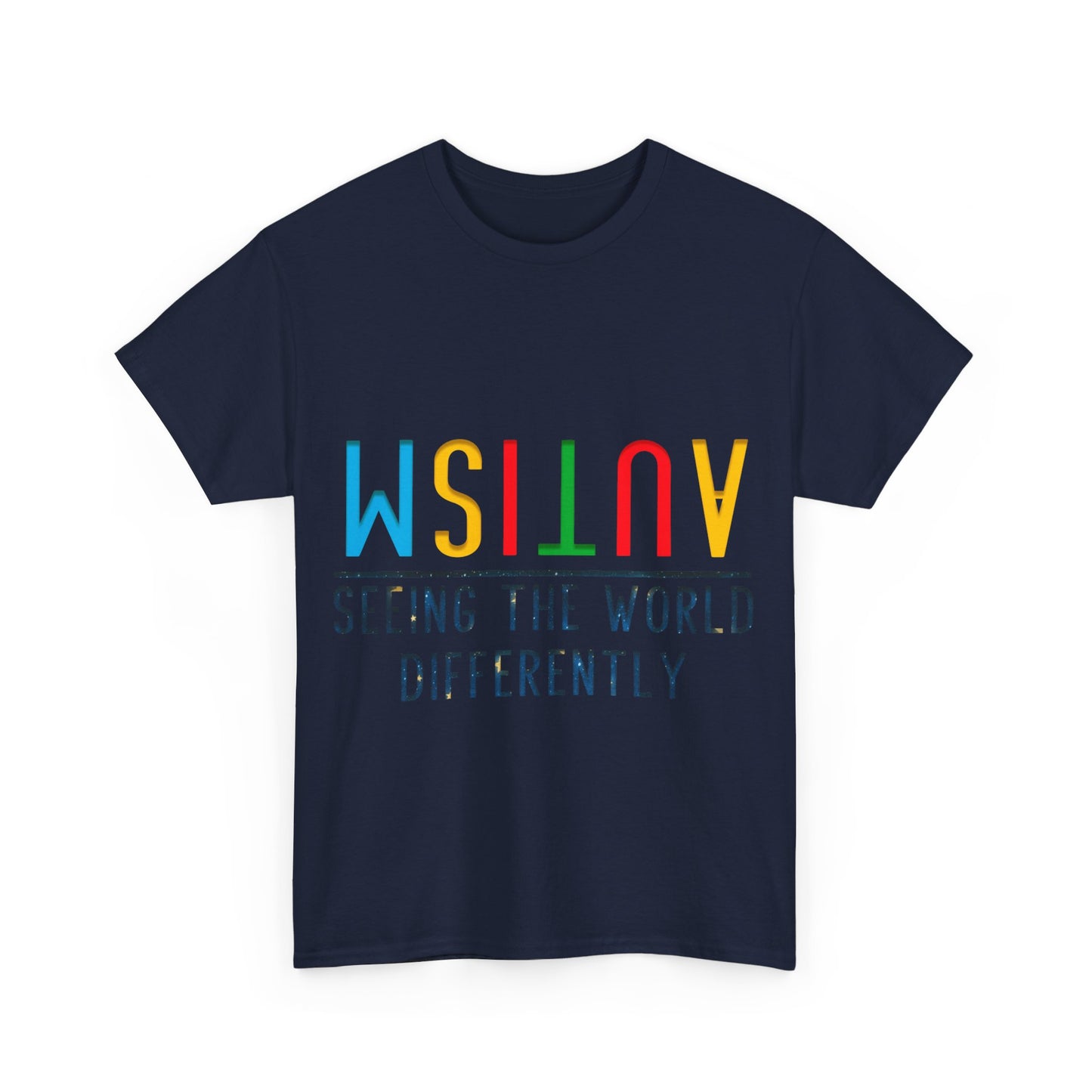 Autism Seeing the World Differently T-shirt Unisex Heavy Cotton