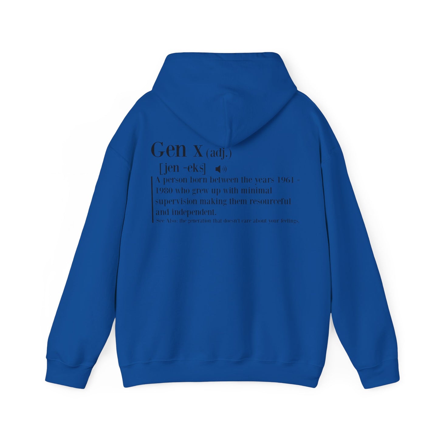 Gen X Raised on Hose Water & Neglect Front & Back Unisex Heavy Blend™ Hooded Sweatshirt