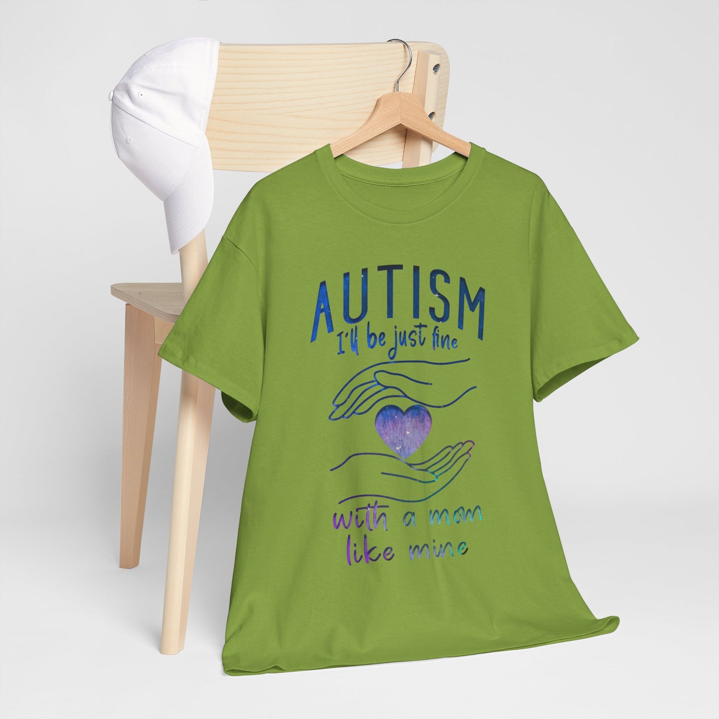 Autism I'll Be Just Fine with a Mom Like Mine T-shirt Unisex Heavy Cotton