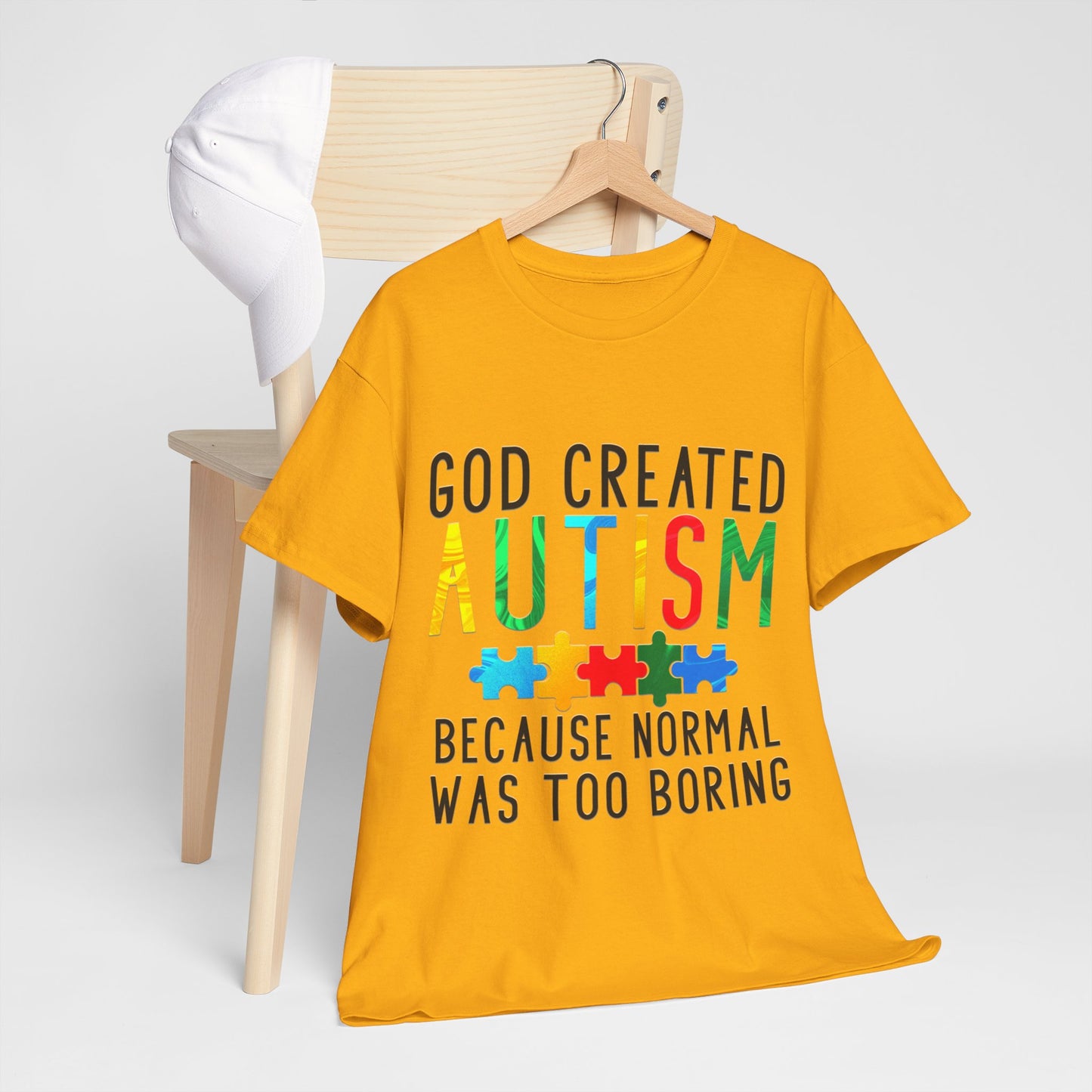 God Created Autism Because Normal Was Too Boring T-shirt Unisex Heavy Cotton