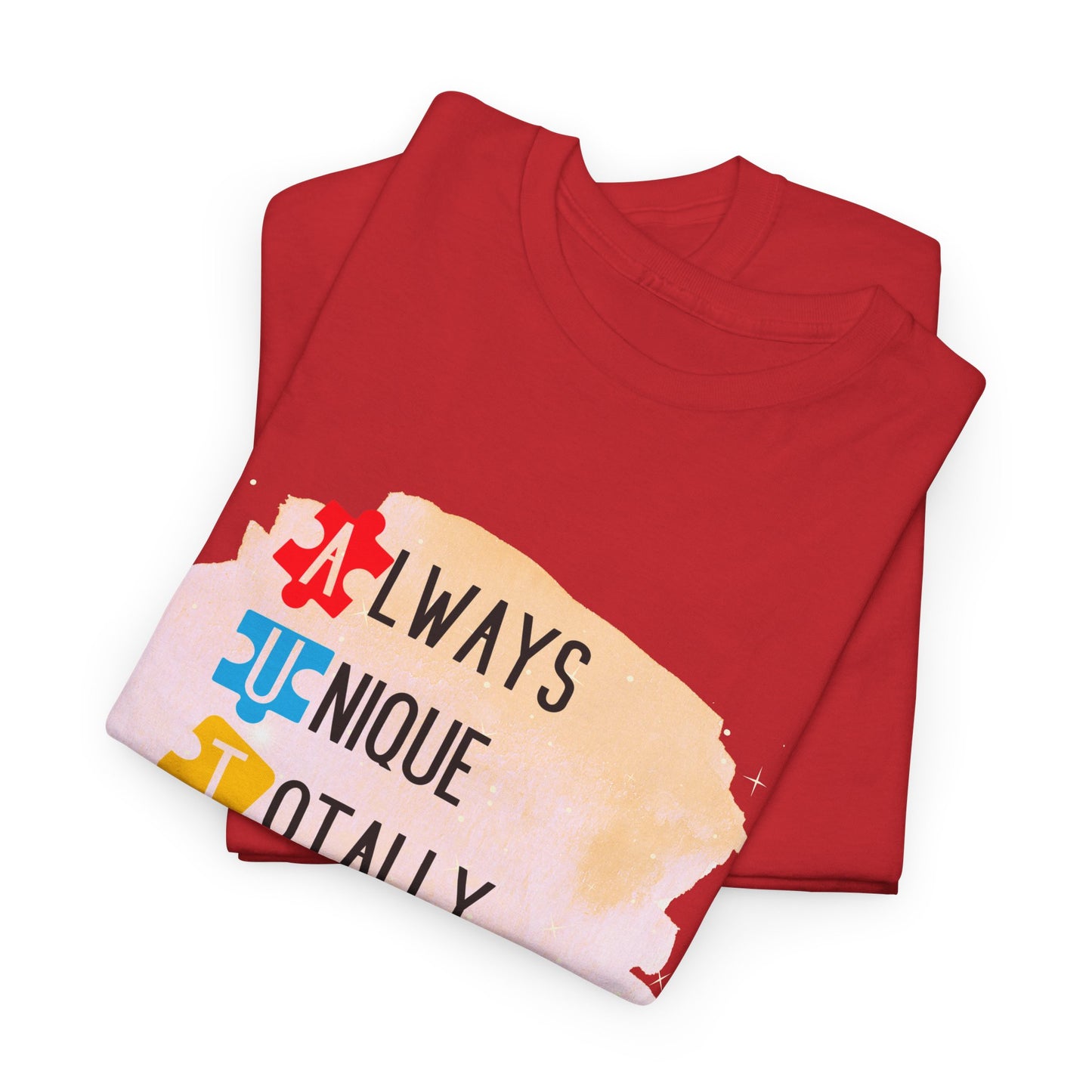 Autism Always Unique Totally Interesting Sometimes Mysterious T-shirt Unisex Heavy Cotton