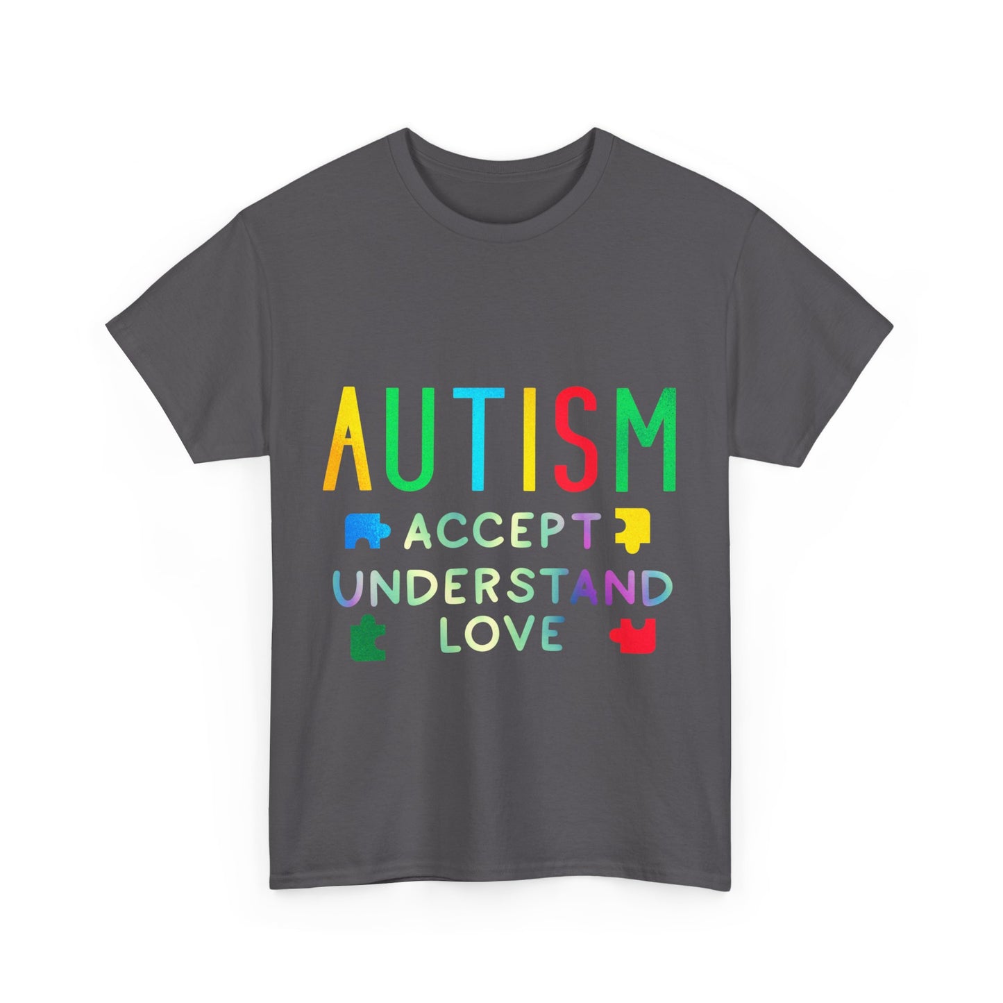 Autism ACCEPT UNDERSTAND LOVE T-shirt Unisex Heavy Cotton