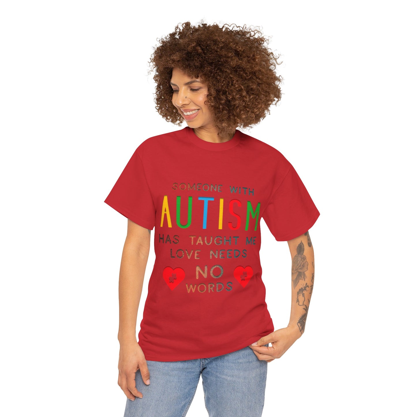 Autism Someone with Autism has Taught Me Love Needs No Words T-shirt Unisex Heavy Cotton