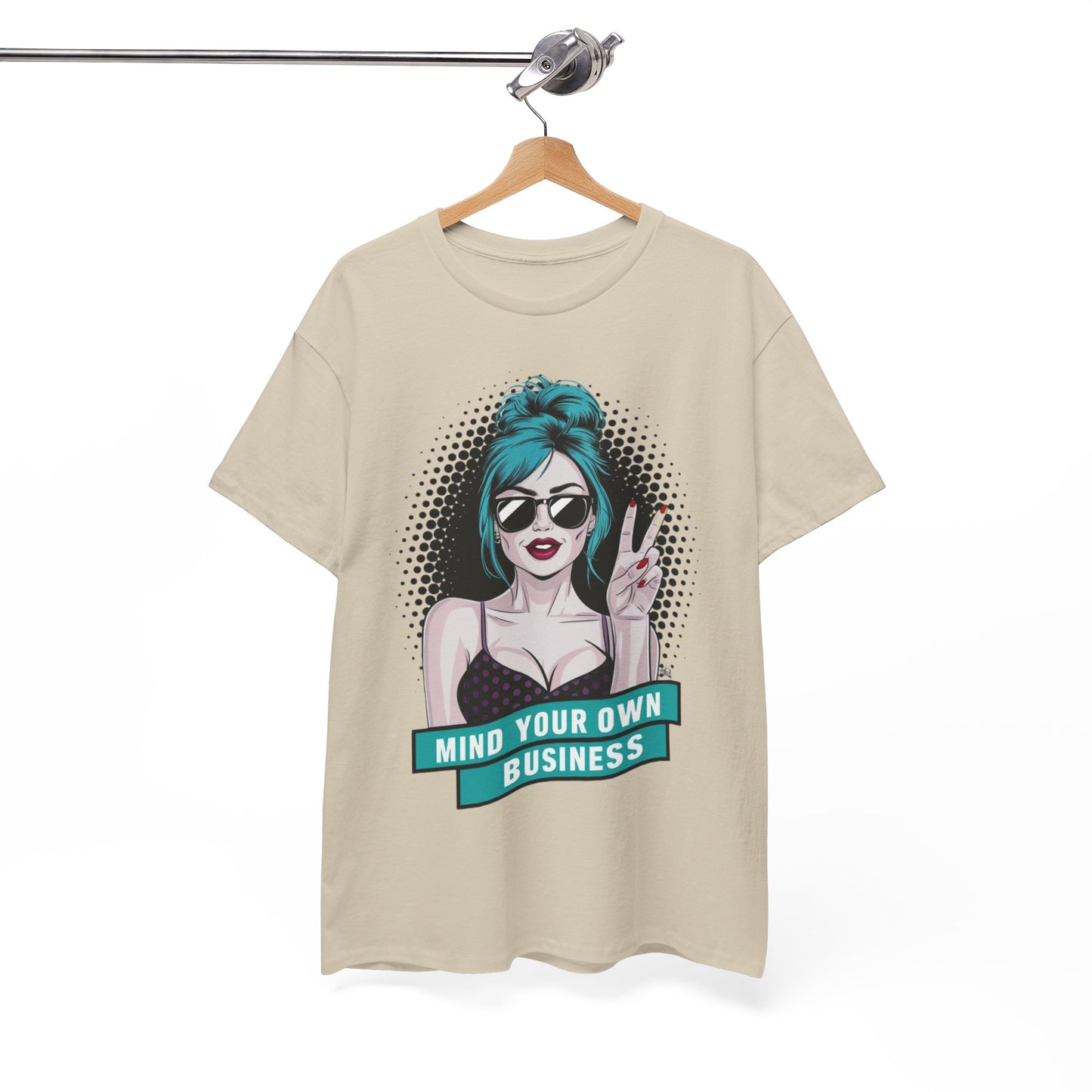 Sexy PopArt Girl Mind Your Own Business Tshirt unisex heavy cotton