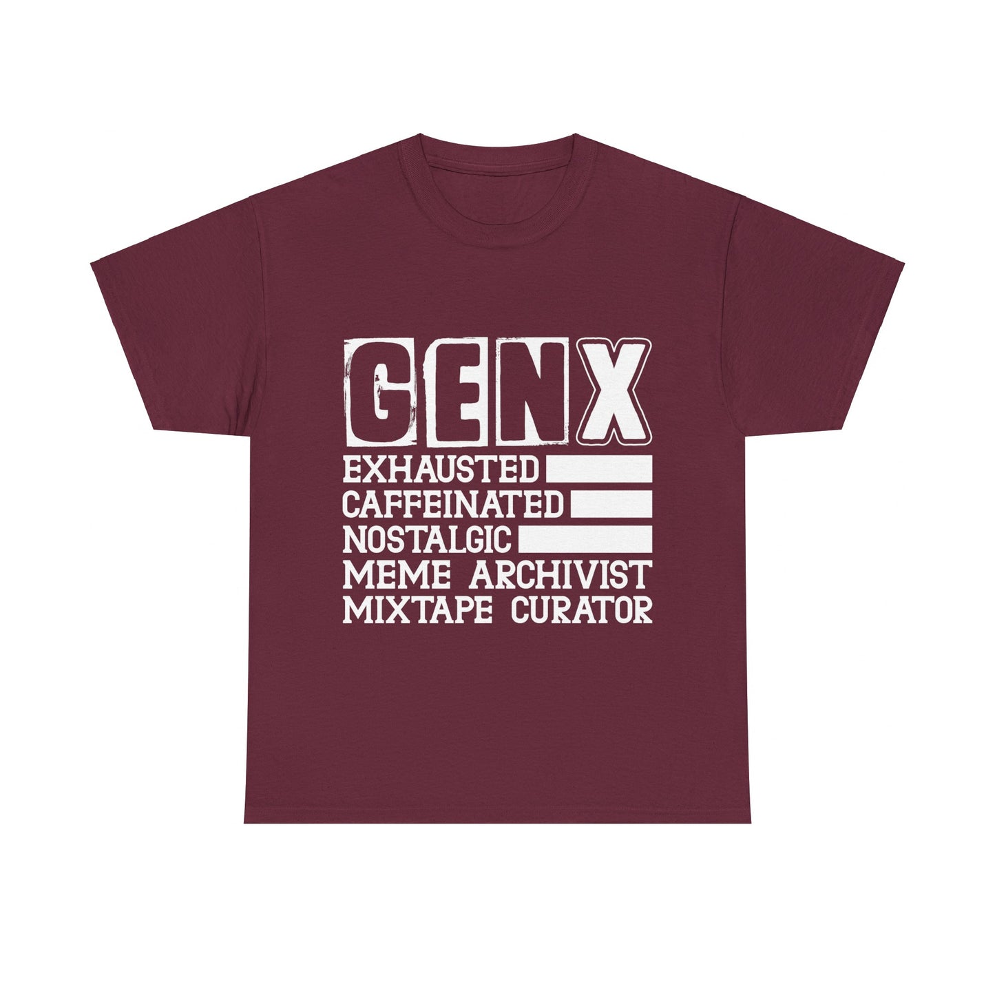 Funny Gen X Exhausted, Caffeinated, Nostalgic, Meme Archivist, Mixtape Curator  T-shirt Unisex Heavy Cotton