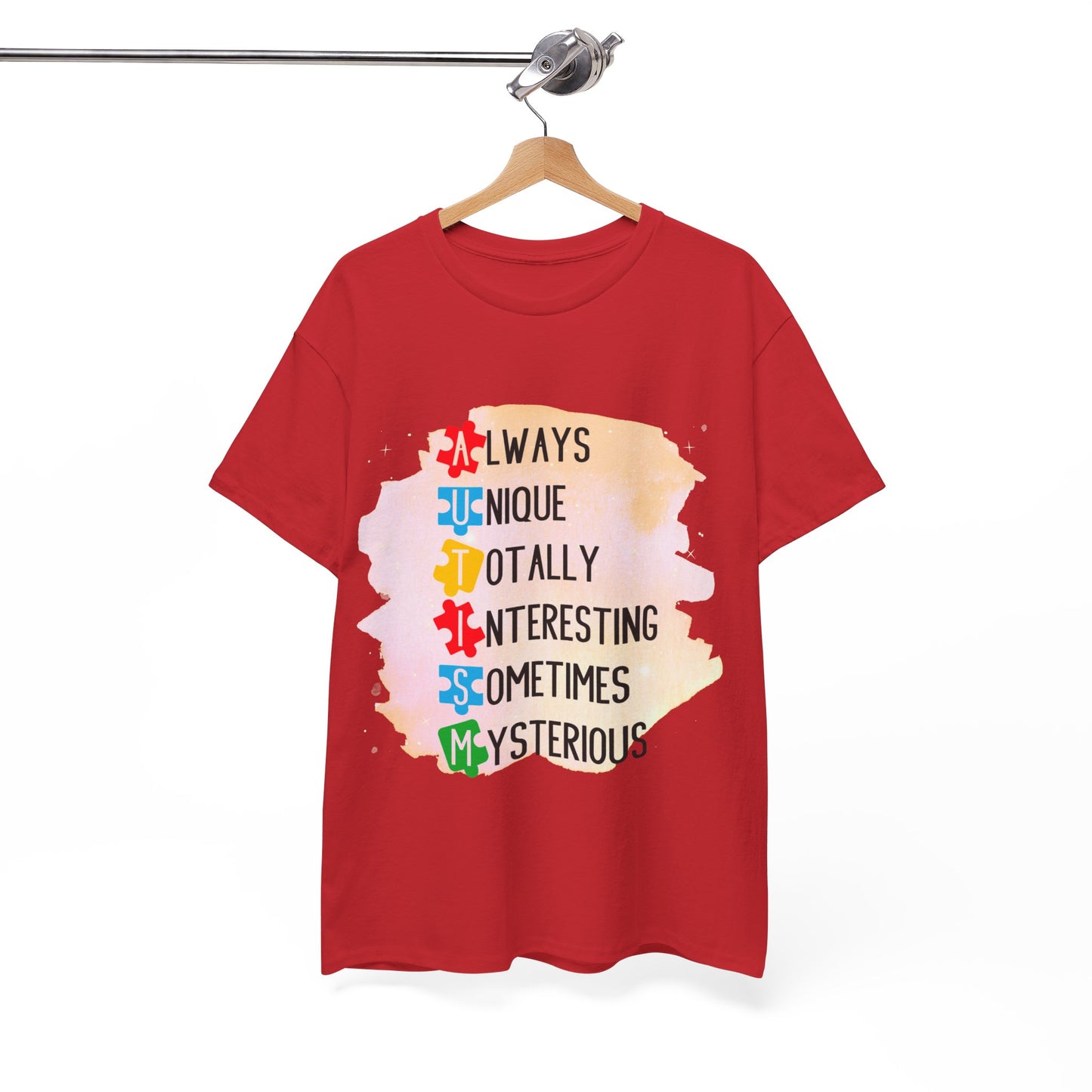 Autism Always Unique Totally Interesting Sometimes Mysterious T-shirt Unisex Heavy Cotton