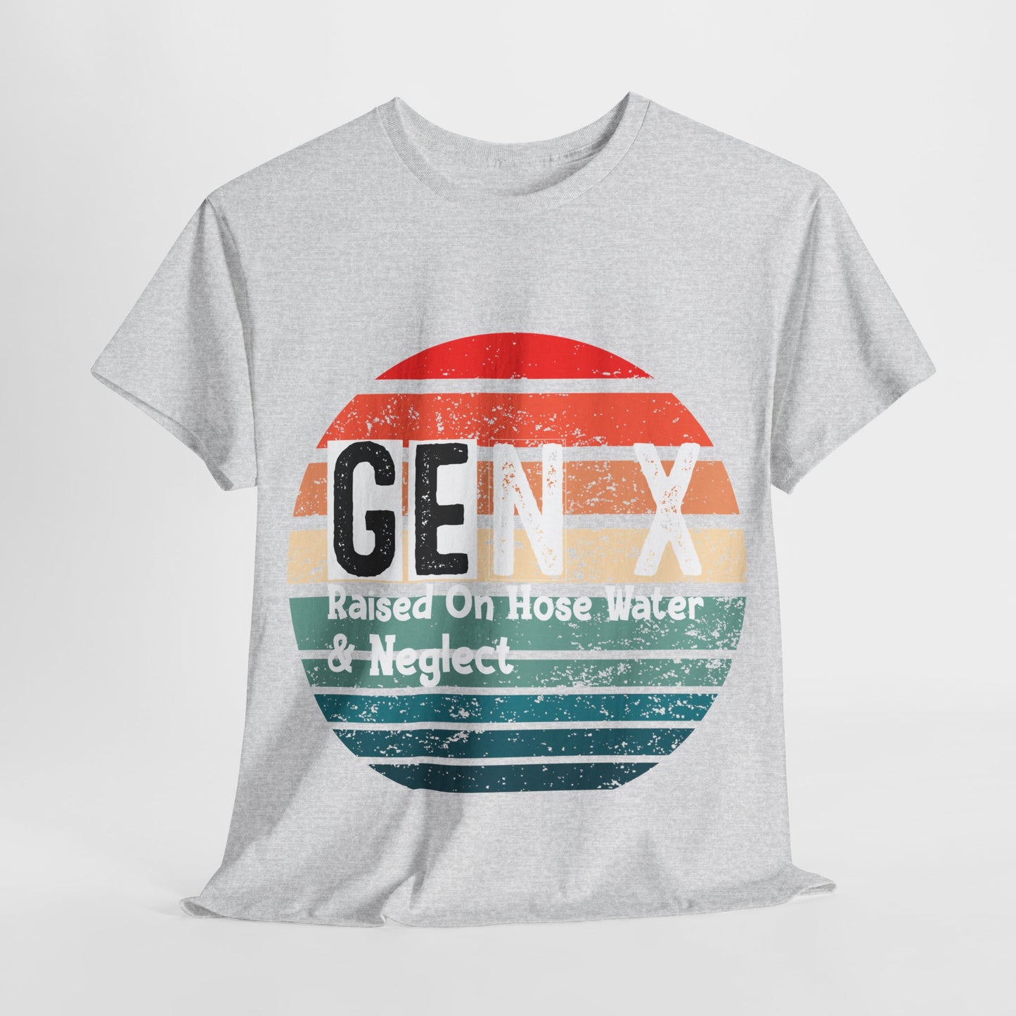 GEN X Raised On Hose Water & Neglect Tshirt Unisex Heavy Cotton