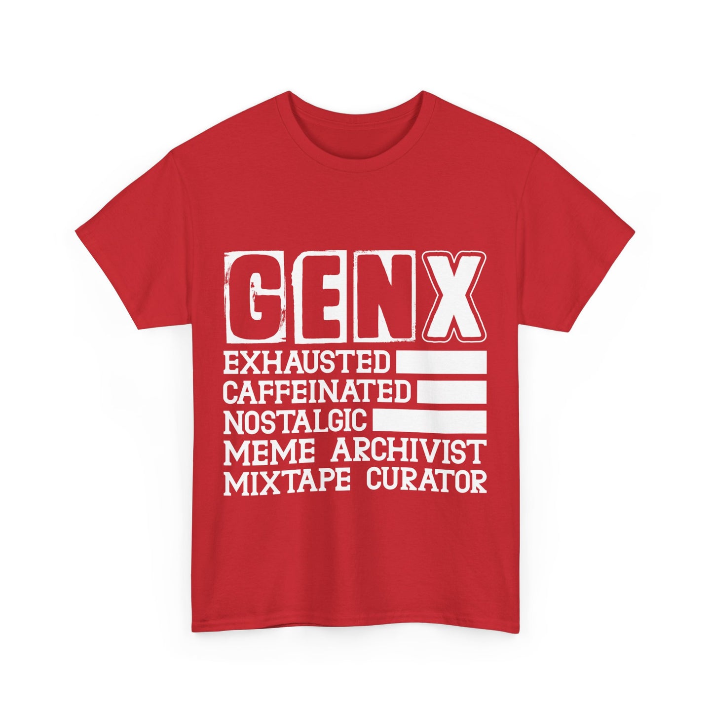 Funny Gen X Exhausted, Caffeinated, Nostalgic, Meme Archivist, Mixtape Curator  T-shirt Unisex Heavy Cotton