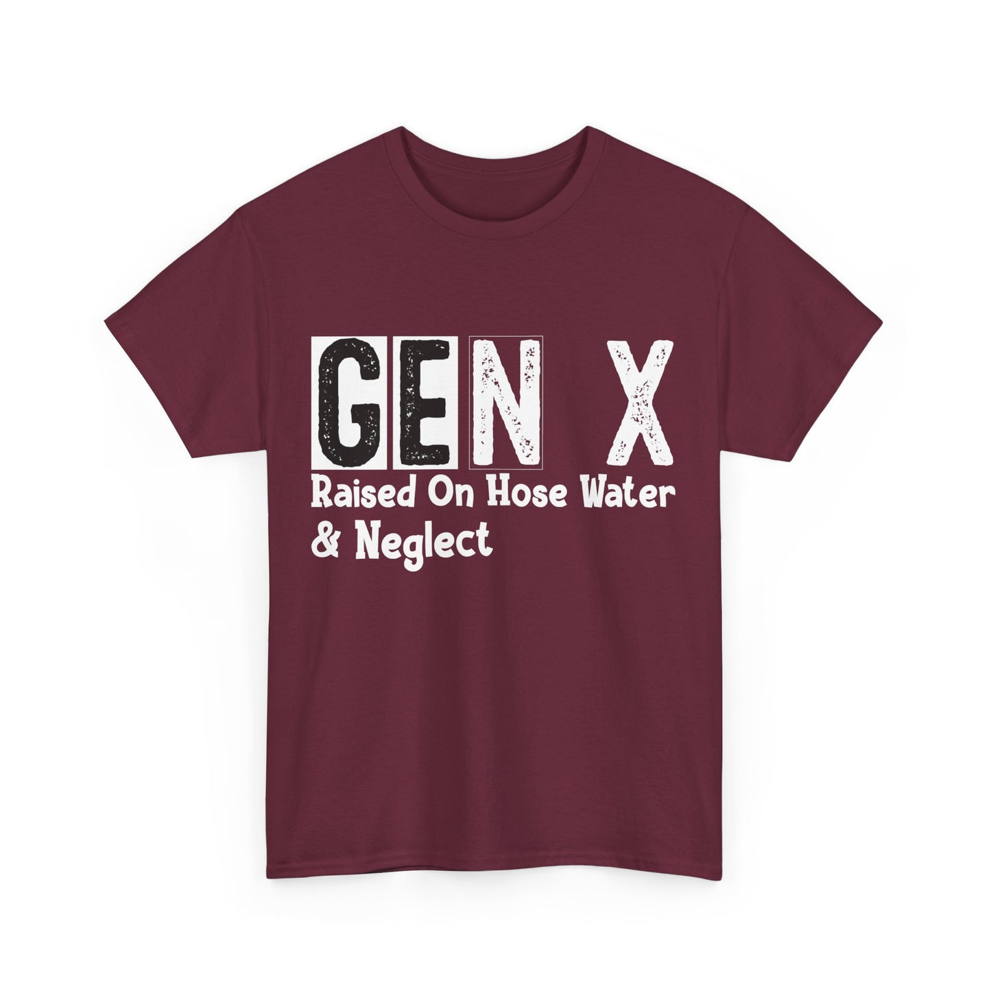 GEN X Raised On Hose Water & Neglect Tshirt Unisex Heavy Cotton
