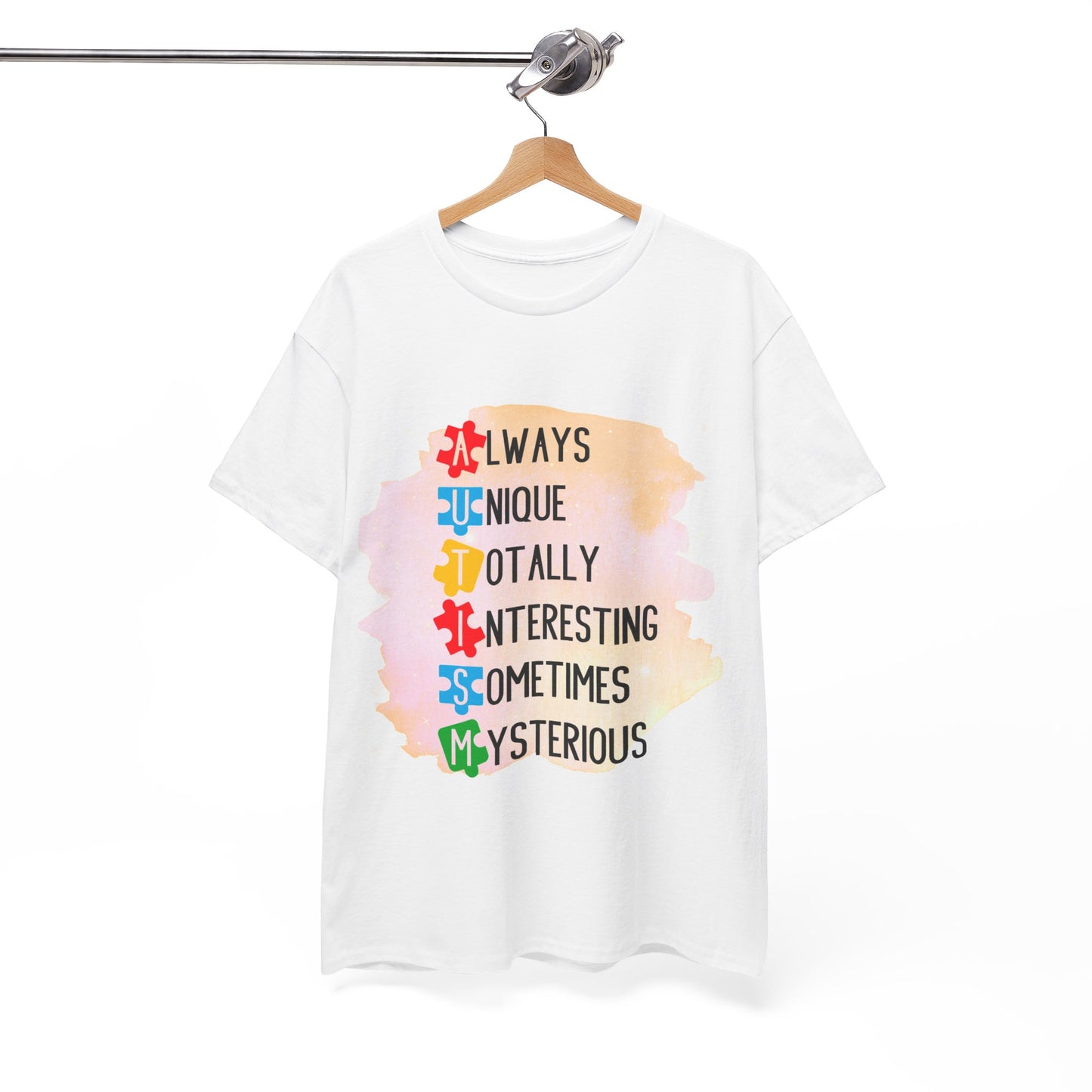Autism Always Unique Totally Interesting Sometimes Mysterious T-shirt Unisex Heavy Cotton