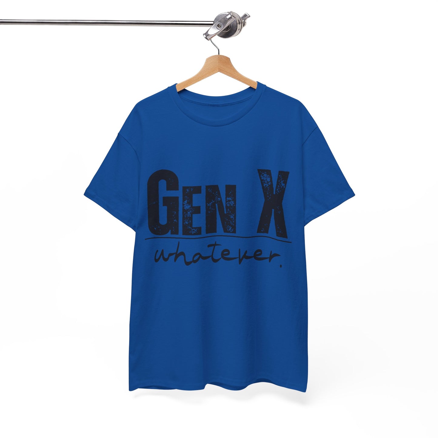 GEN X Whatever Unisex Heavy Cotton T-Shirt