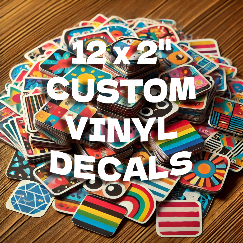 12 x 2" Custom Vinyl Decals - Make Your Own Personalized Decal - Car/ Window/ Laptop/ Bottle/ Glassware/ Wedding/ Business - Any Text/ Image/ Logo