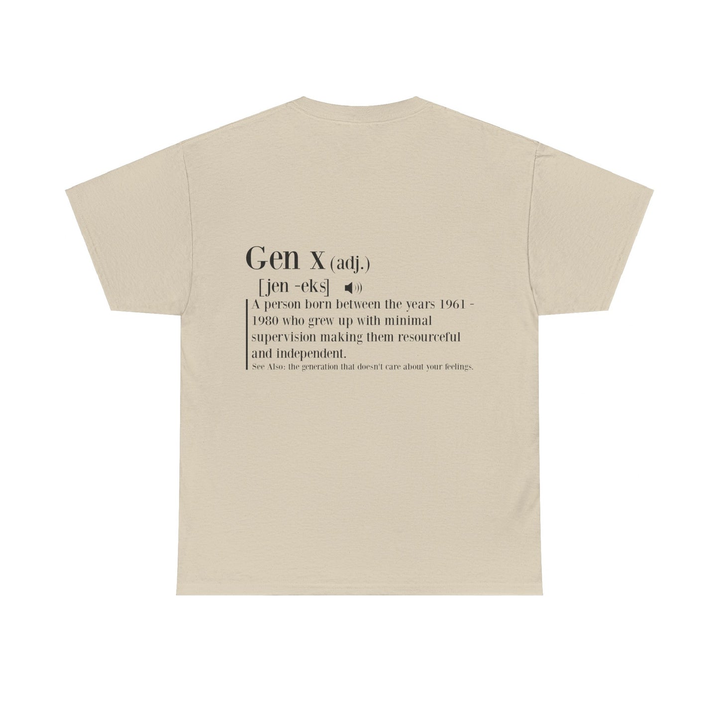 GEN X Definition Unisex Heavy Cotton T-Shirt Front & Back