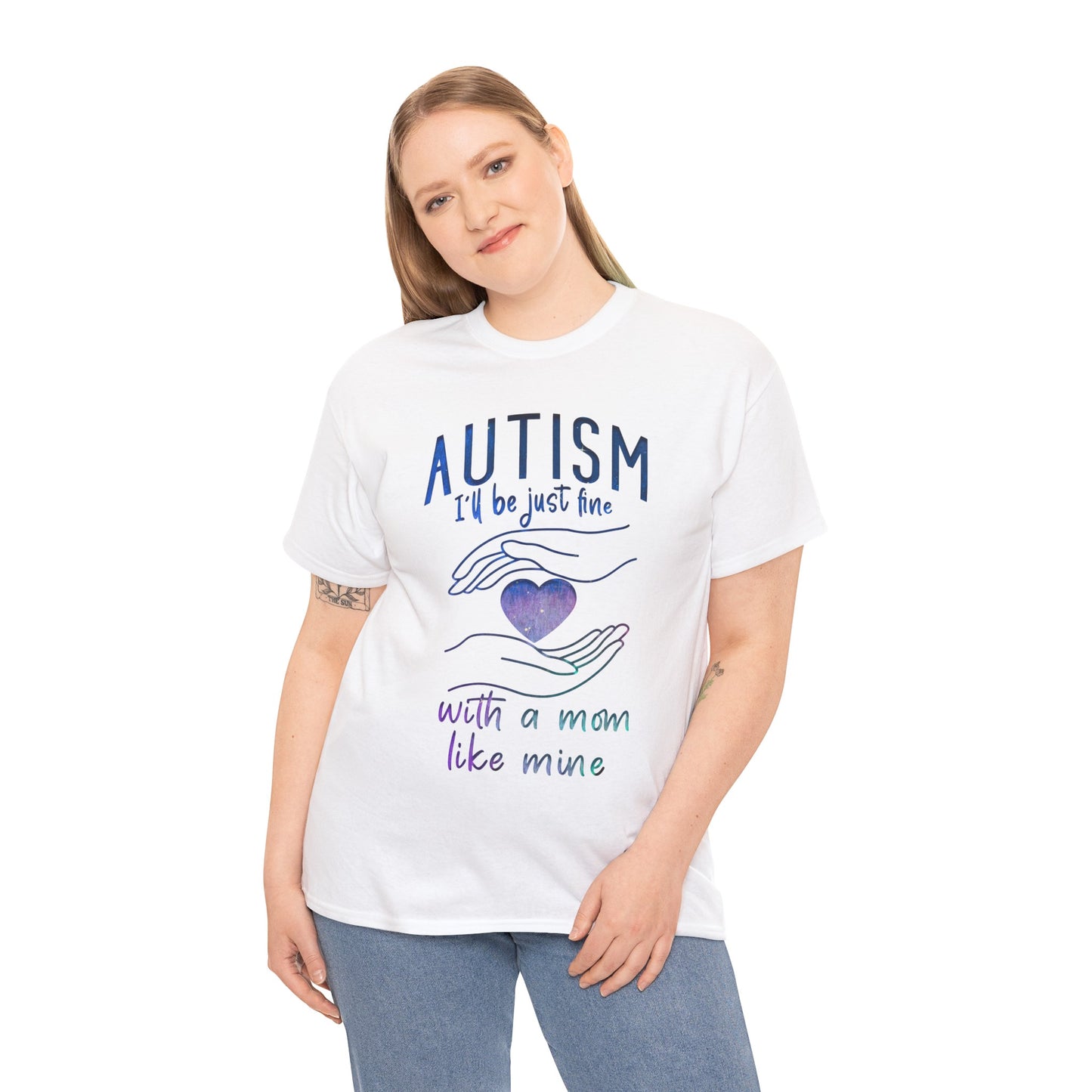 Autism I'll Be Just Fine with a Mom Like Mine T-shirt Unisex Heavy Cotton