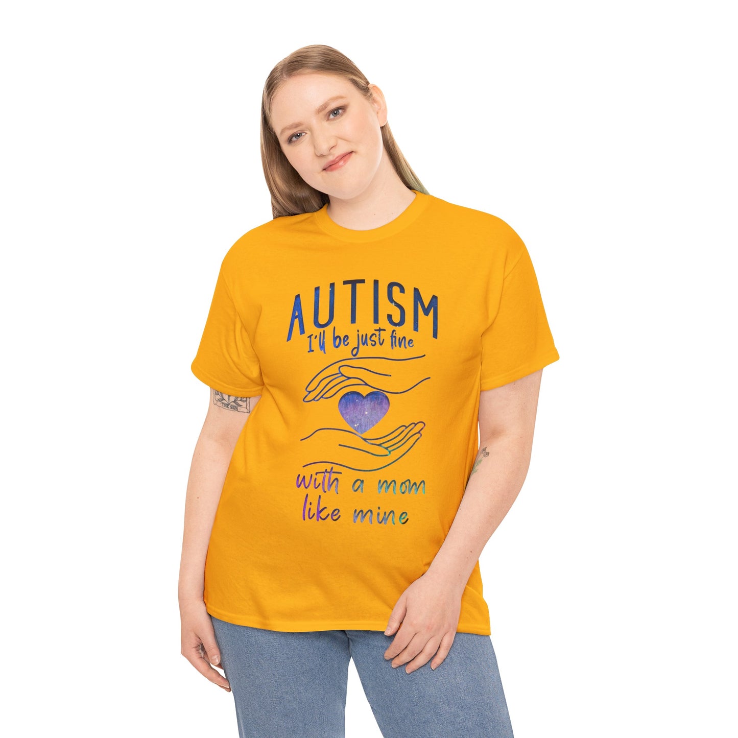 Autism I'll Be Just Fine with a Mom Like Mine T-shirt Unisex Heavy Cotton