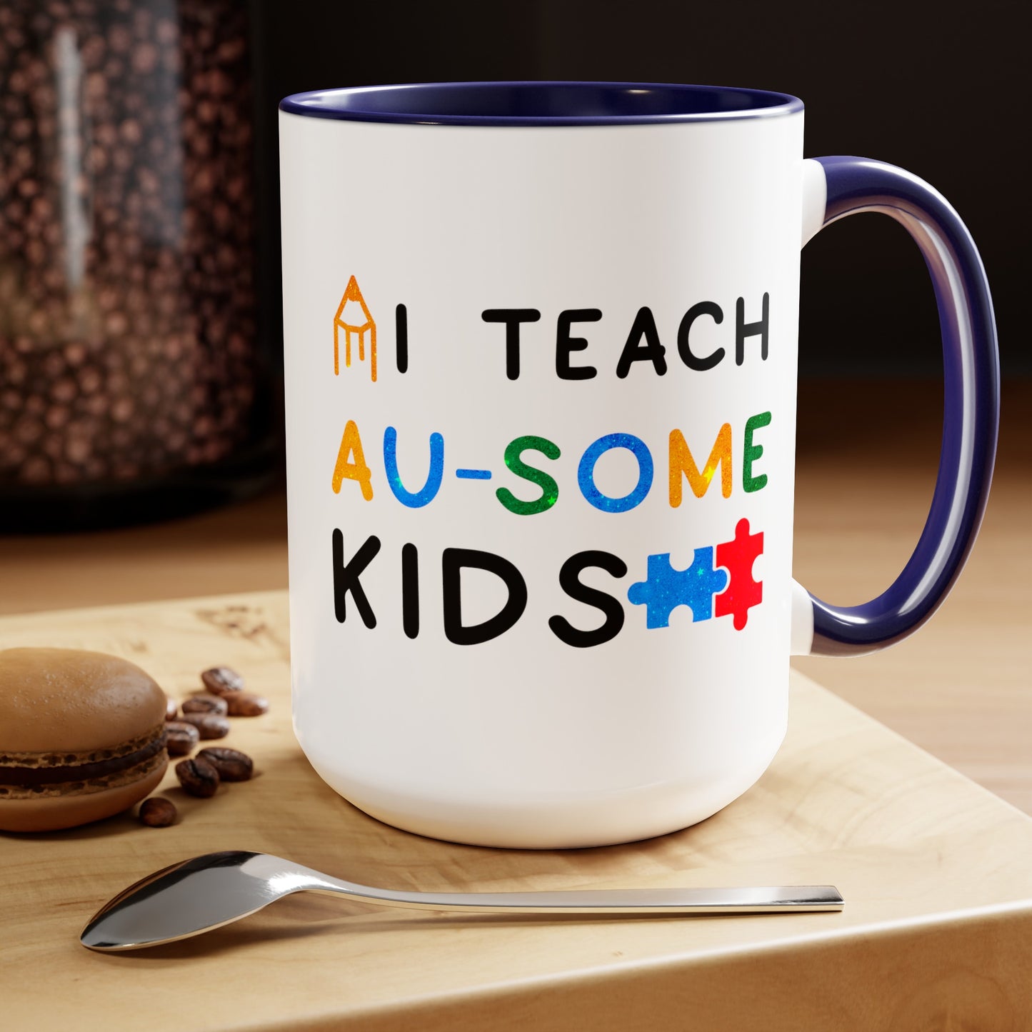 Autism I TEACH AU-SOME KIDS T-shirt 15oz Coffee Mug