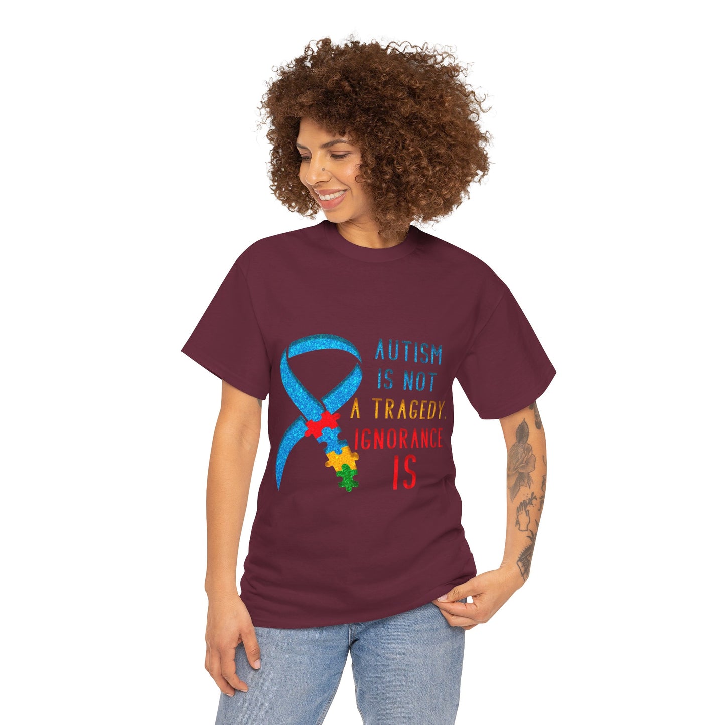 Autism is NOT a Tragedy IGNORANCE is T-shirt Unisex Heavy Cotton