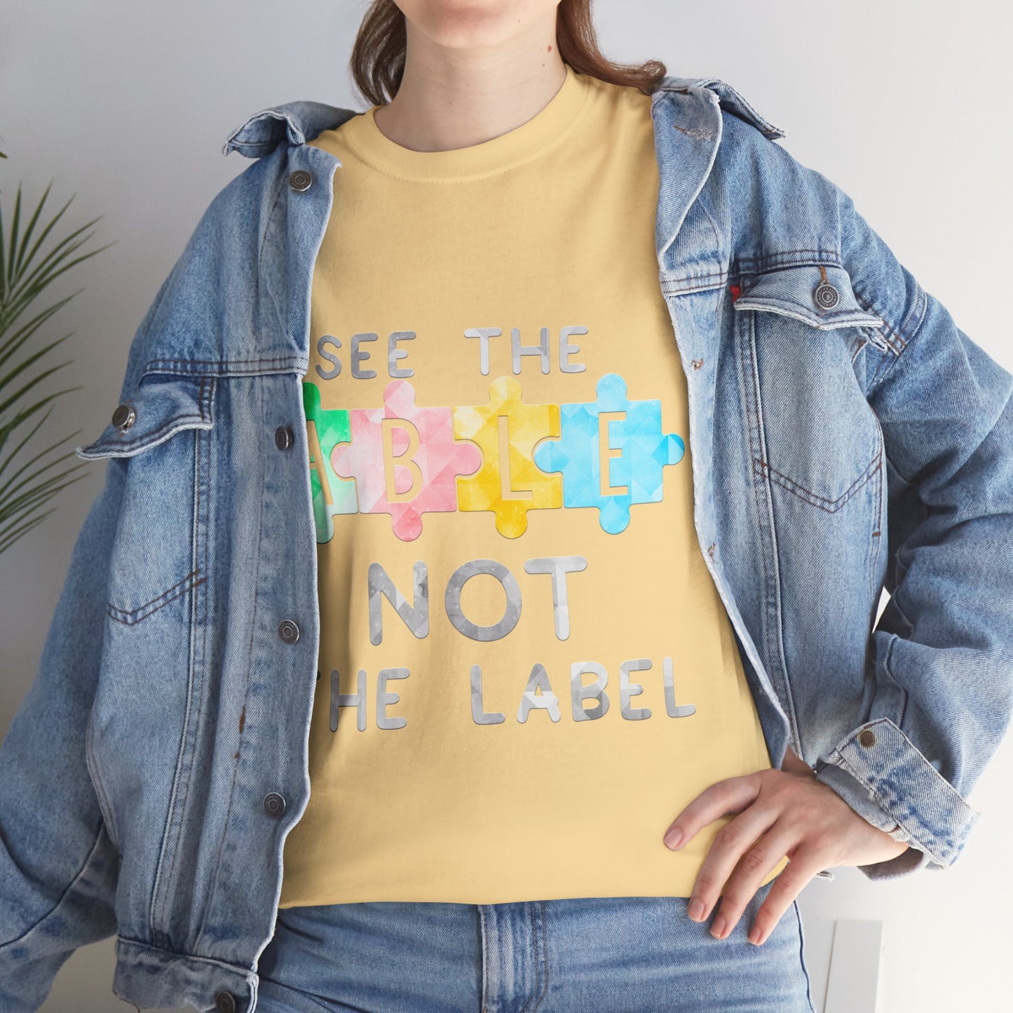 Autism SEE THE ABLE NOT THE LABEL T-shirt Unisex Heavy Cotton