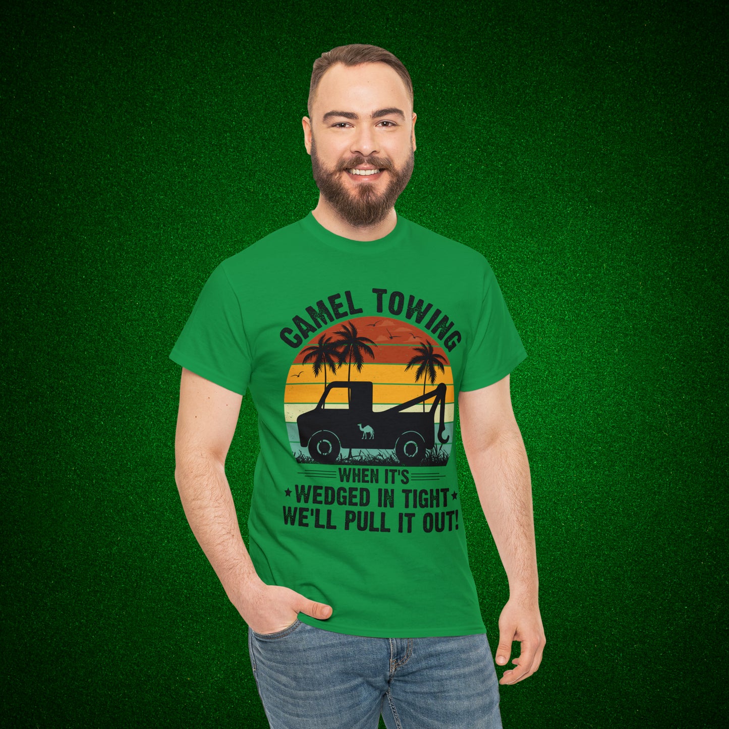 Camel Towing When its wedged in tight we'll pull it out T-Shirt