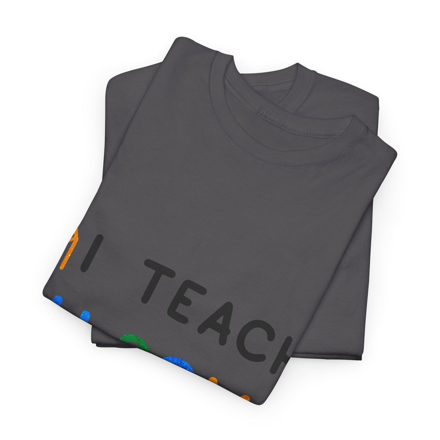 Autism I TEACH AU-SOME KIDS T-shirt Unisex Heavy Cotton