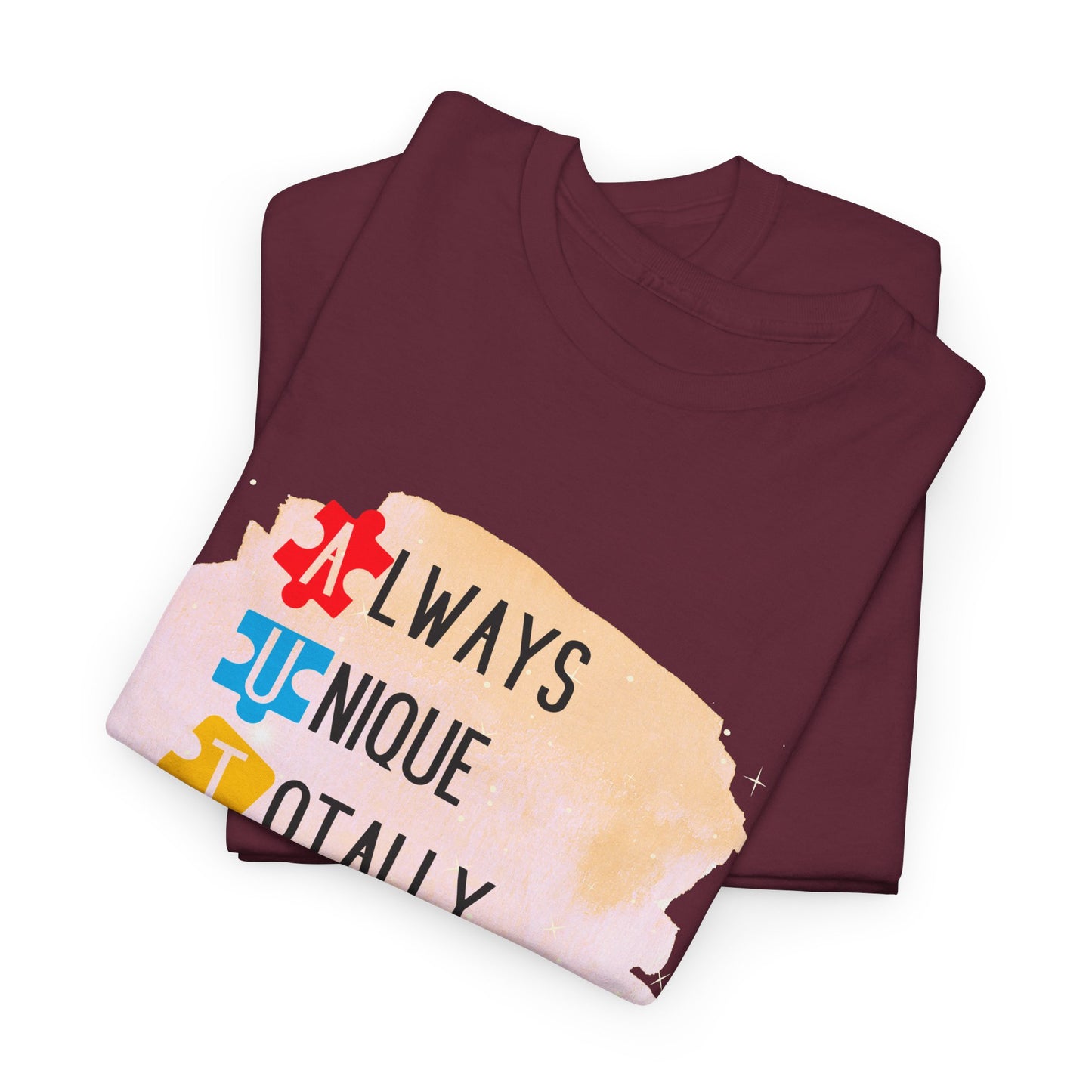 Autism Always Unique Totally Interesting Sometimes Mysterious T-shirt Unisex Heavy Cotton
