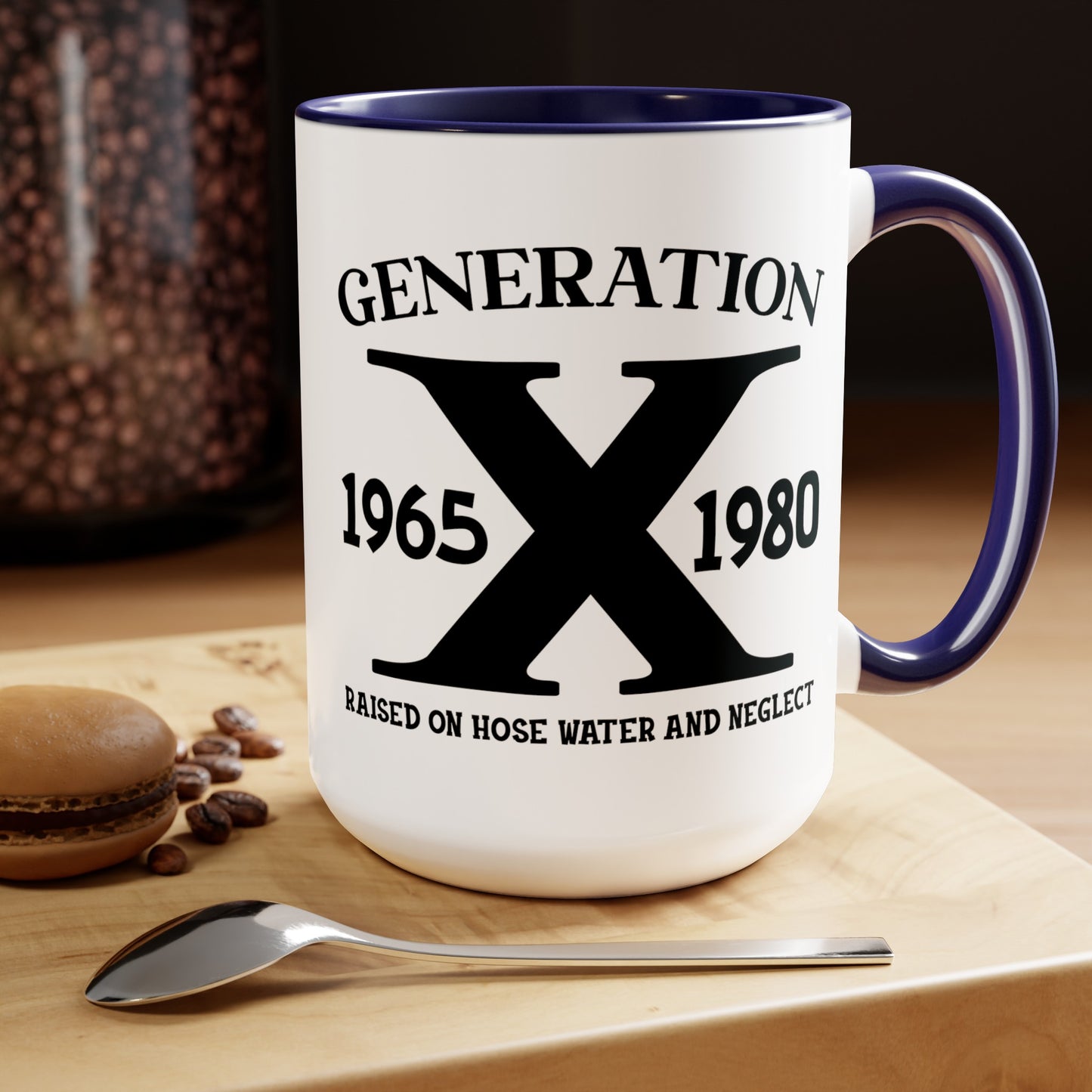 GEN X Raised On Hose Water & Neglect 15oz Coffee Mug