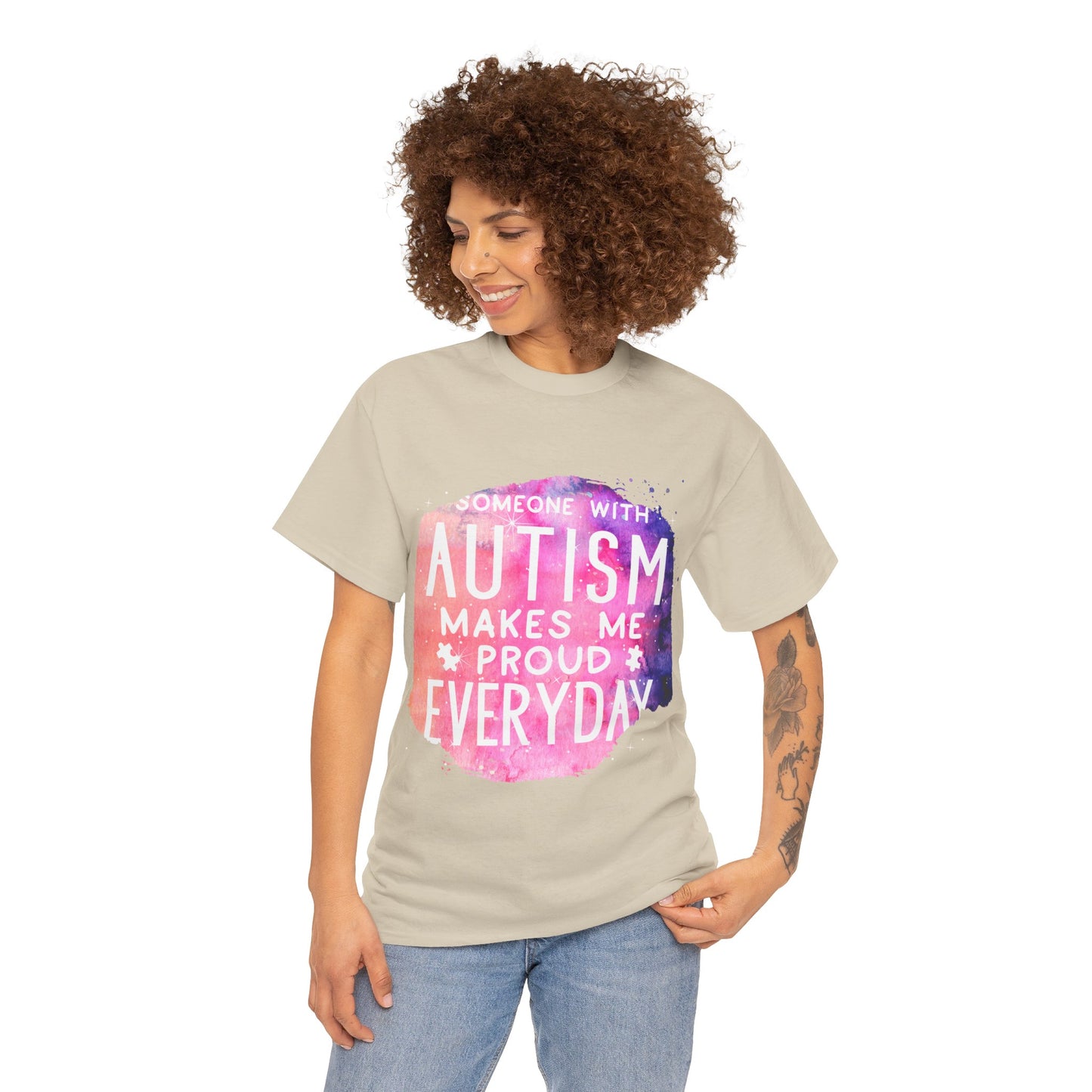 Autism Someone with Autism Makes Me Proud Everyday T-shirt Unisex Heavy Cotton
