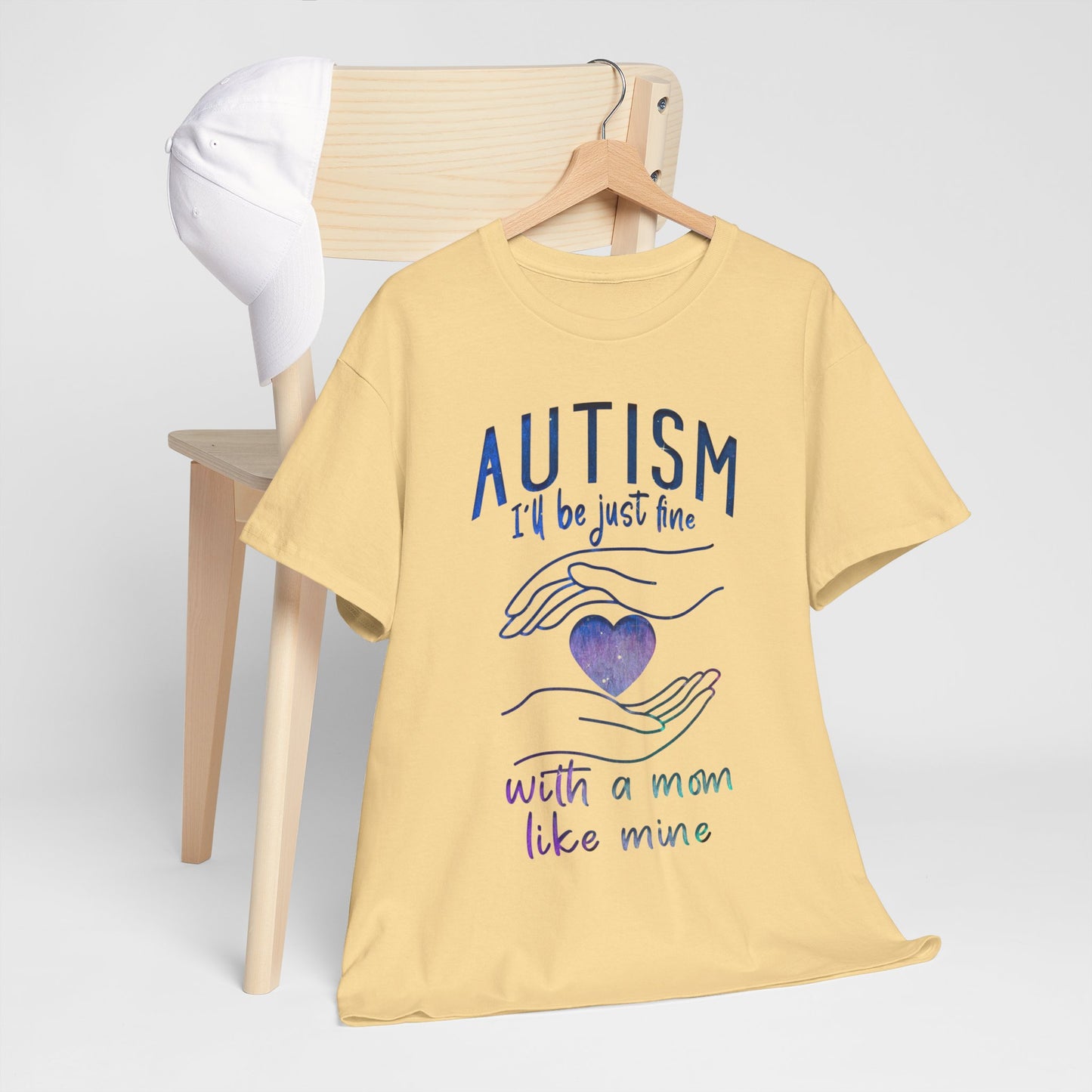 Autism I'll Be Just Fine with a Mom Like Mine T-shirt Unisex Heavy Cotton