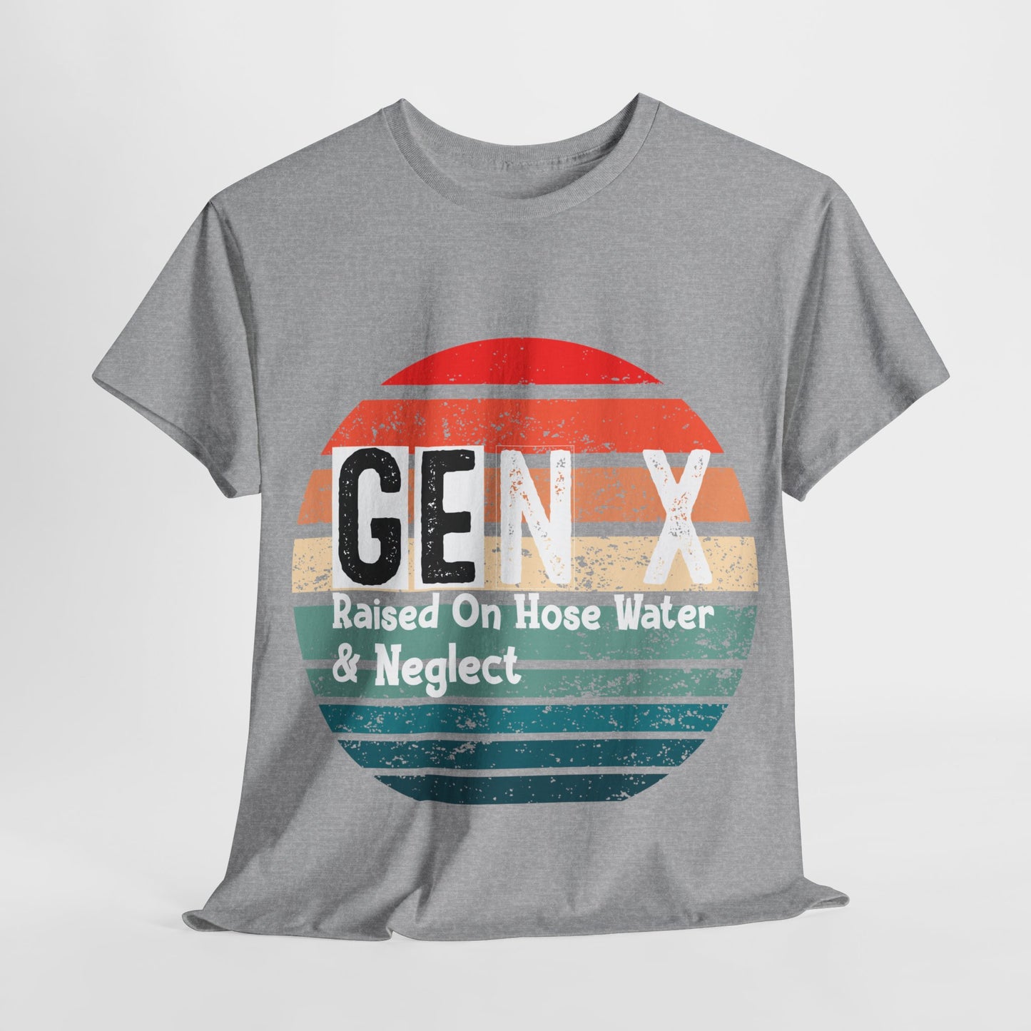 GEN X Raised On Hose Water & Neglect Tshirt Unisex Heavy Cotton