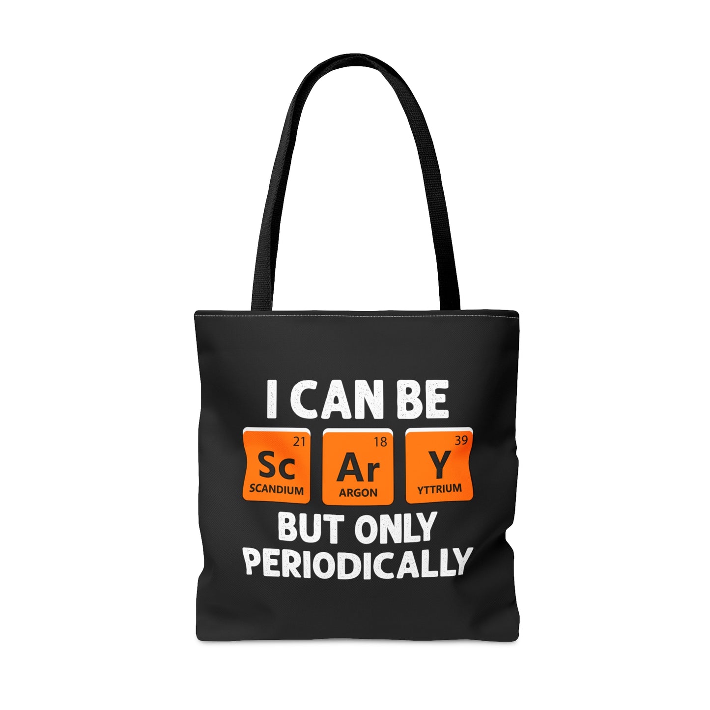 Halloween I Can Be Scary But Only Periodically Halloween Teacher Meme Unisex Tote Bag (AOP)