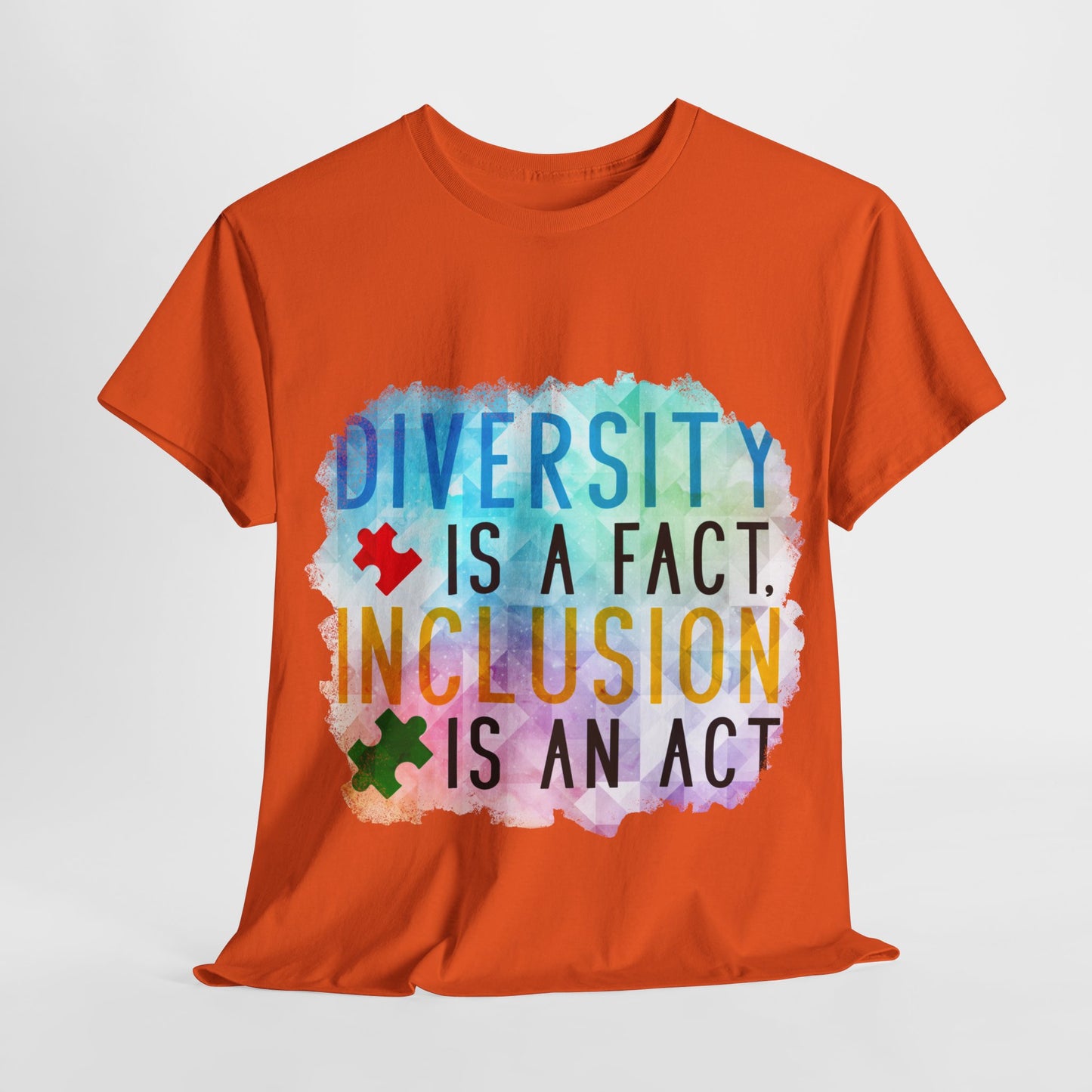 Autism Diversity is a Fact, Inclusion is an Act T-shirt Unisex Heavy Cotton
