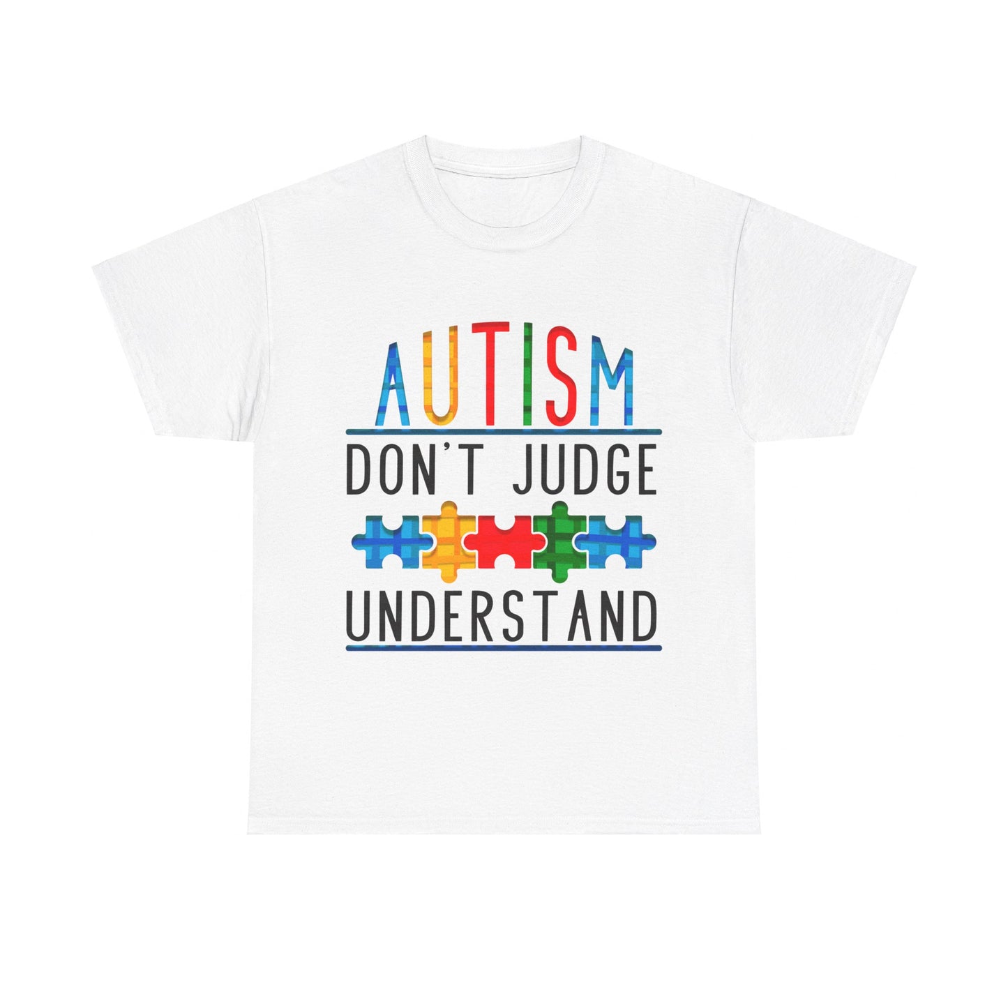 Autism Don't Judge Understand T-shirt Unisex Heavy Cotton