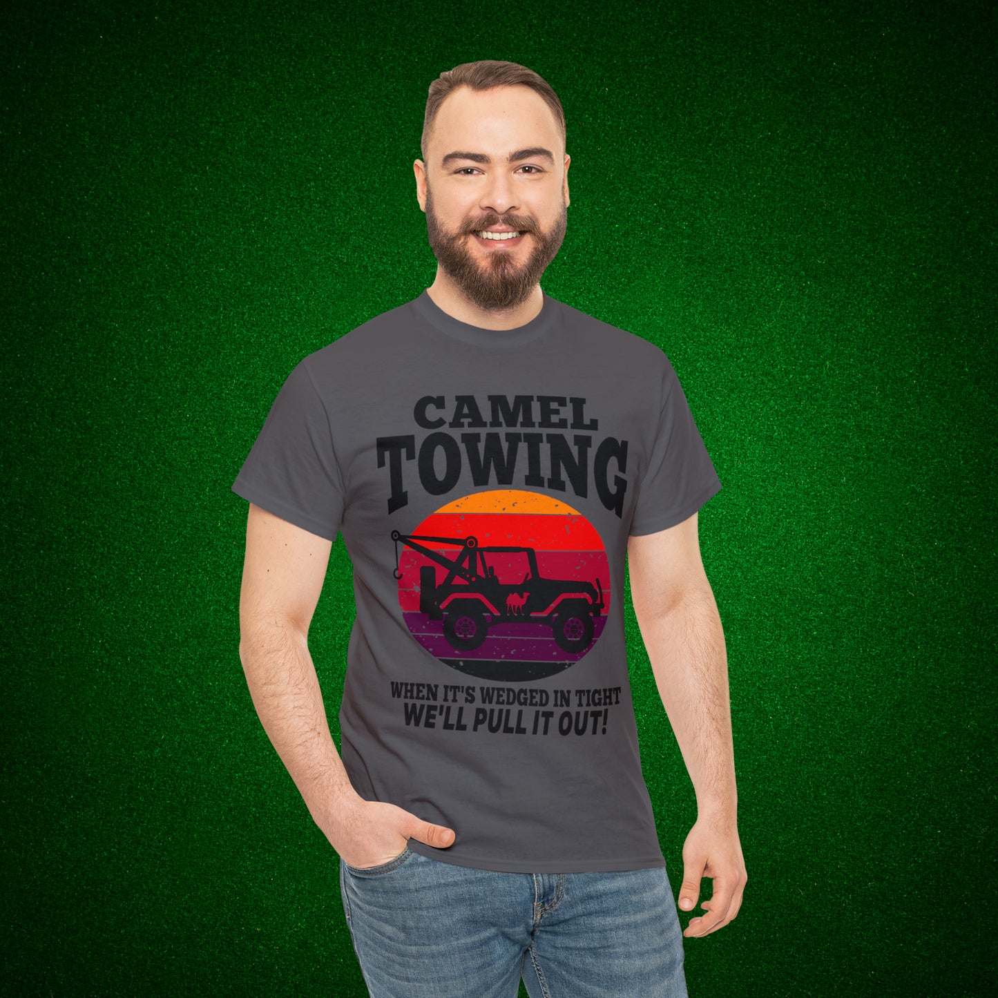Camel Towing When its wedged in tight we'll pull it out T-Shirt