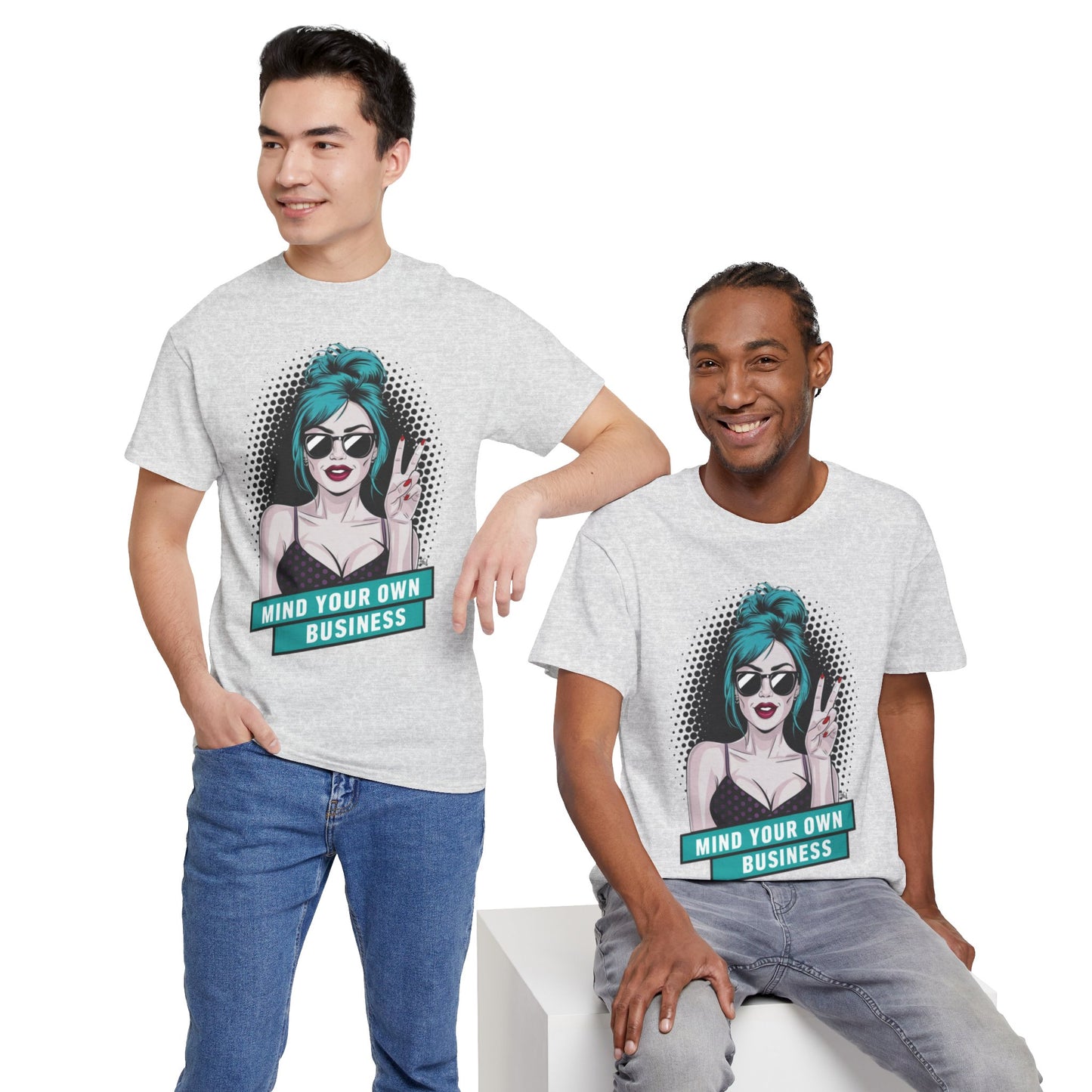 Sexy PopArt Girl Mind Your Own Business Tshirt unisex heavy cotton