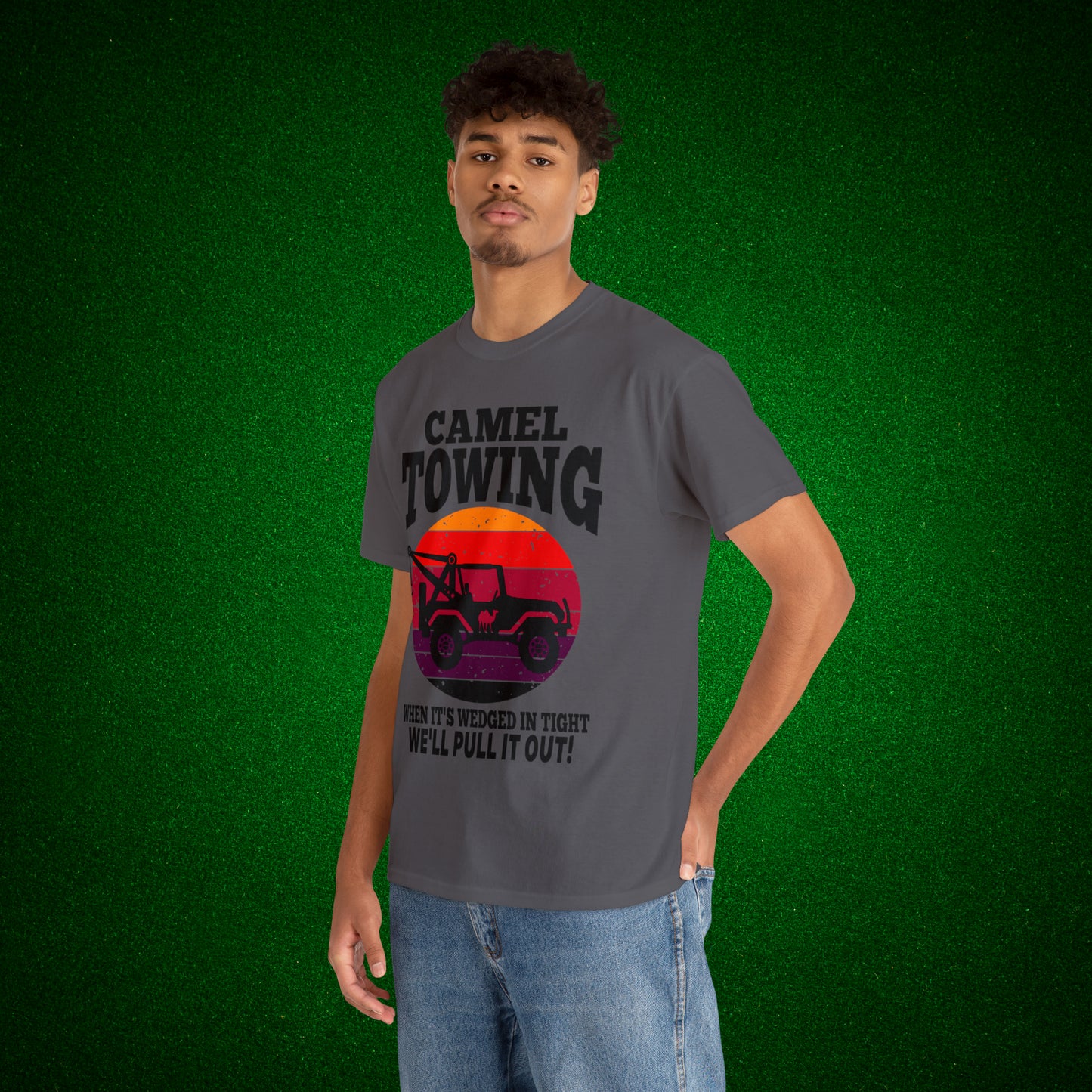 Camel Towing When its wedged in tight we'll pull it out T-Shirt