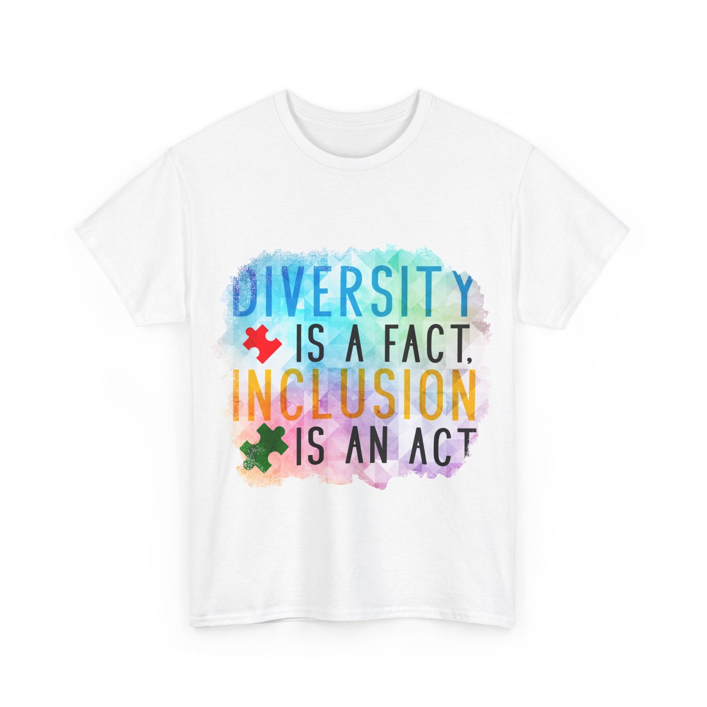 Autism Diversity is a Fact, Inclusion is an Act T-shirt Unisex Heavy Cotton