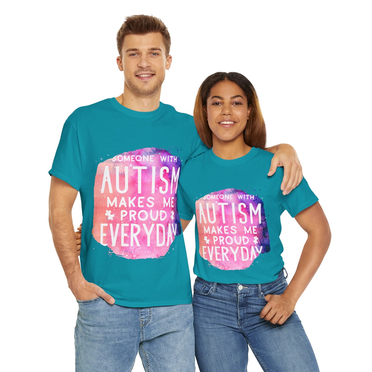 Autism Someone with Autism Makes Me Proud Everyday T-shirt Unisex Heavy Cotton