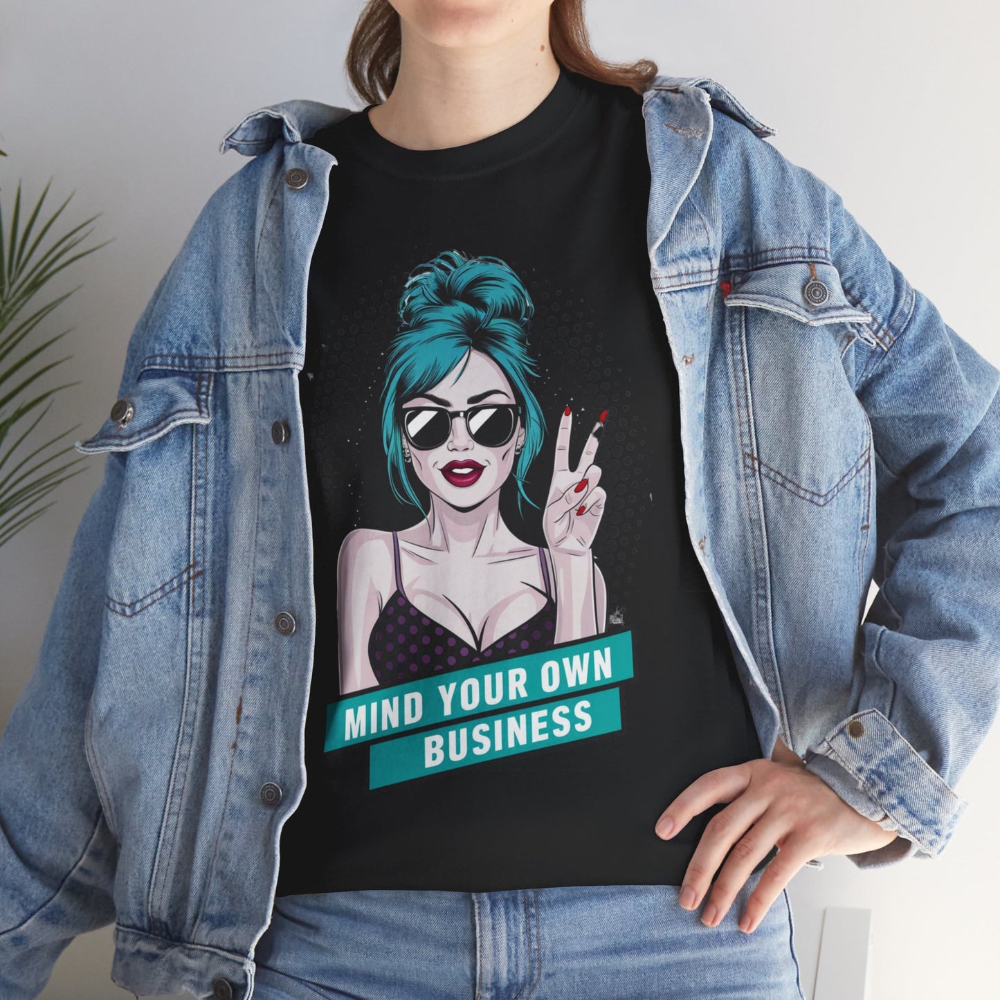 Sexy PopArt Girl Mind Your Own Business Tshirt unisex heavy cotton